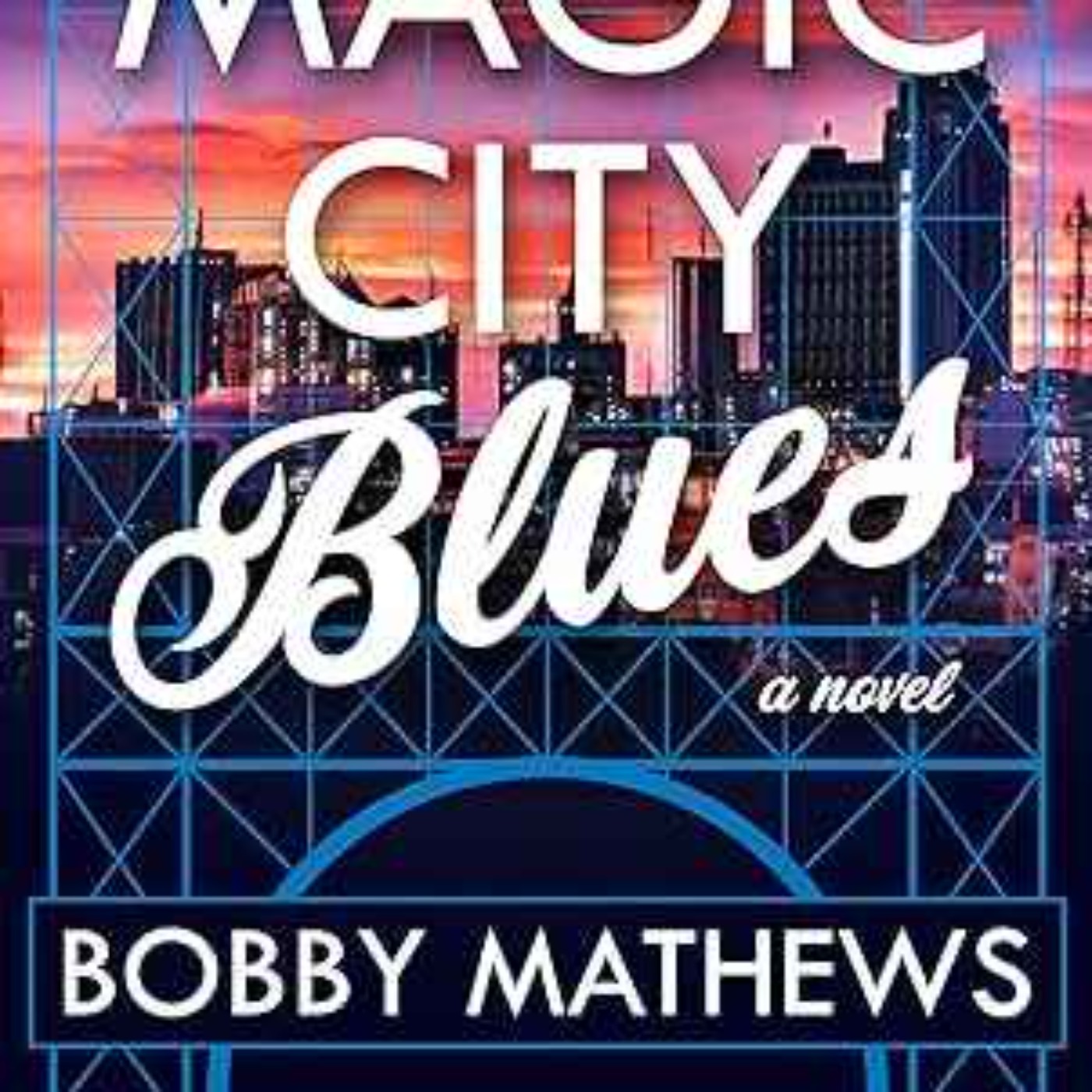 Bobby Mathews - Magic City Blues