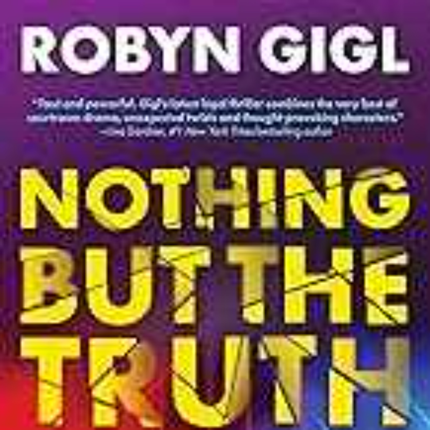 Robyn Gigl - Nothing But the Truth episode artwork