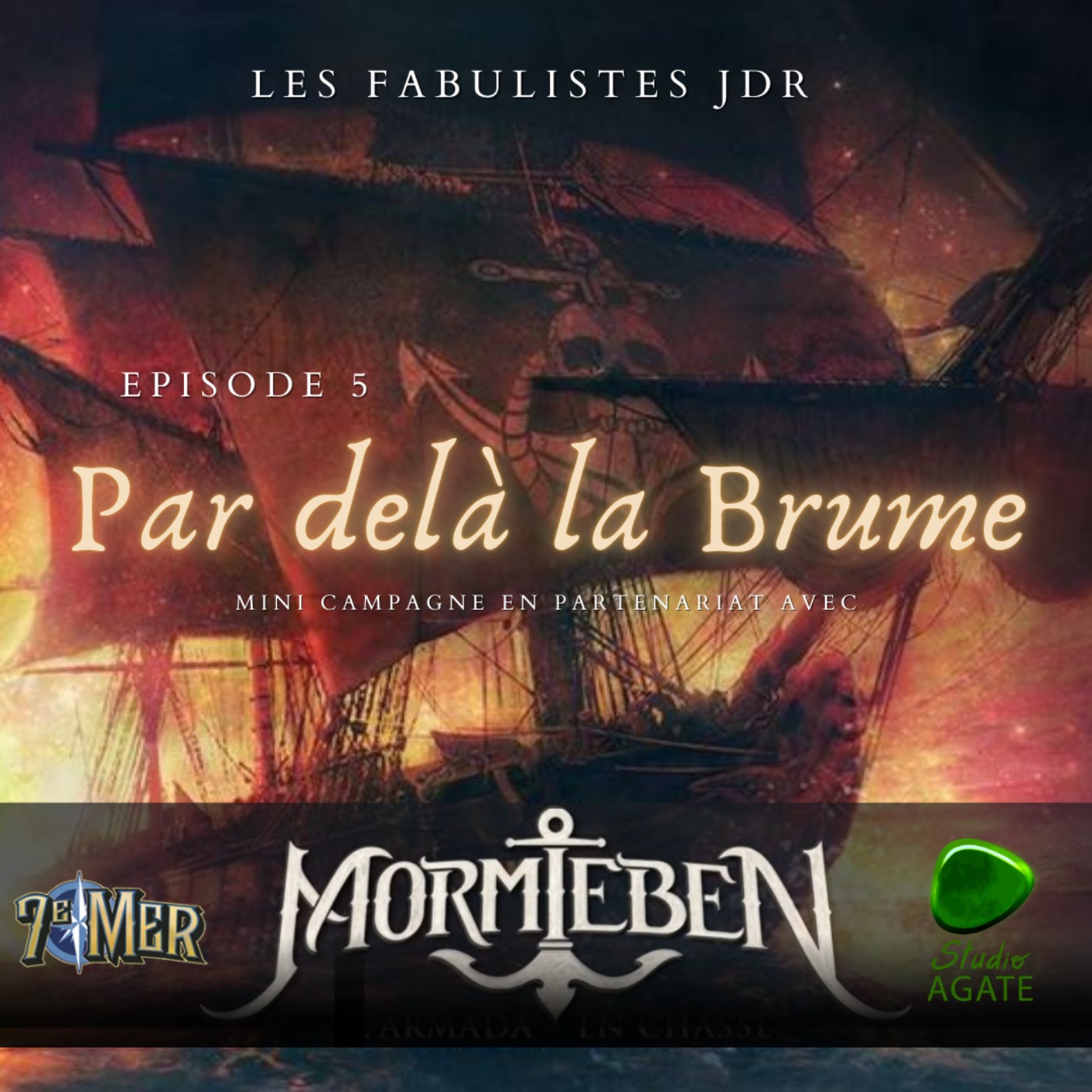Mini Campagne "Par Delà la brume" Ep 5