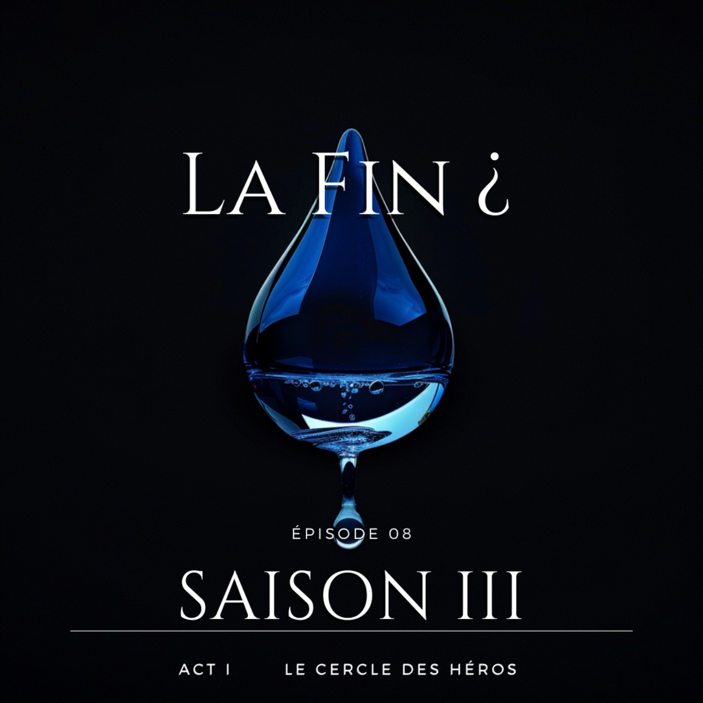 S3 Ep 08 " La Fin ? "