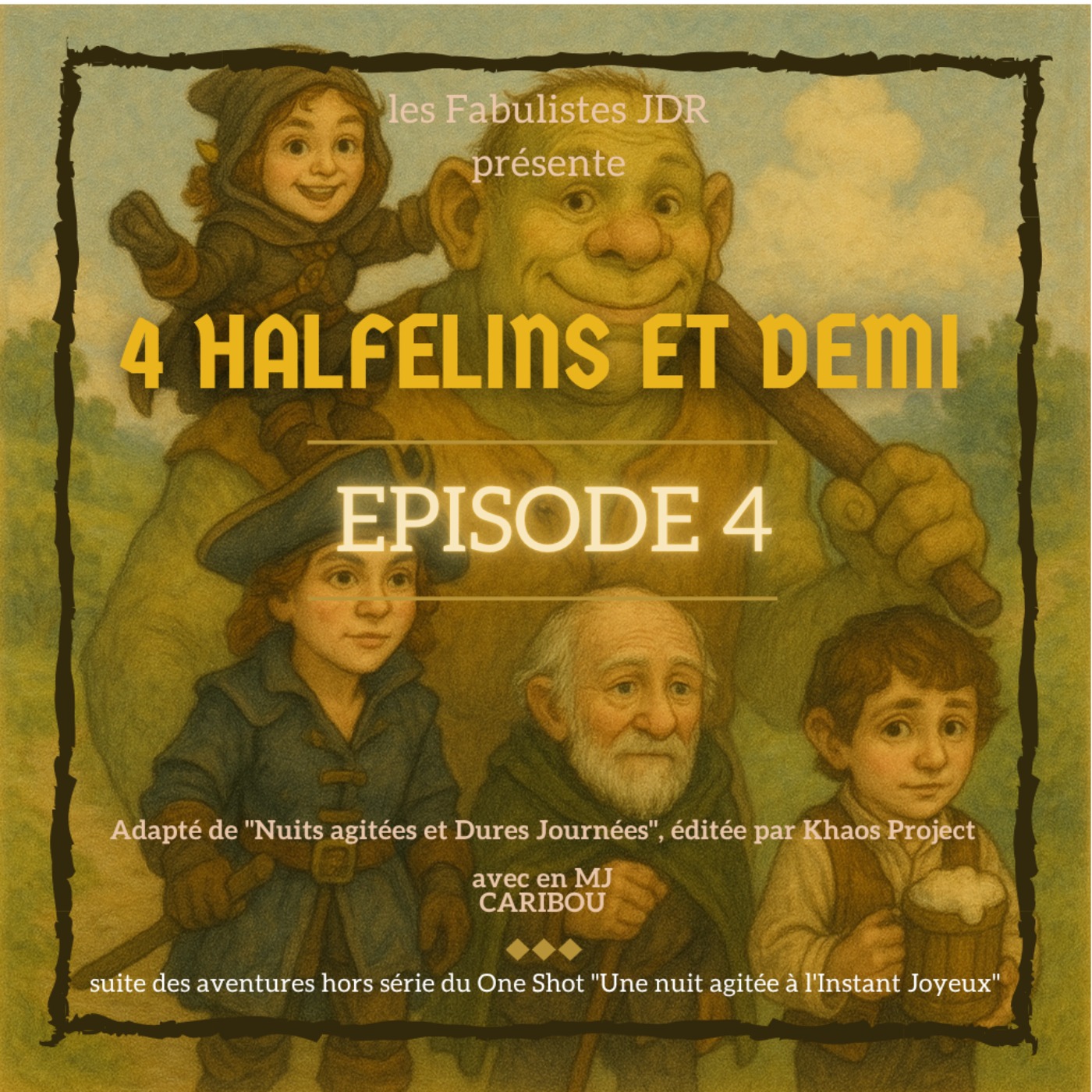 " 4 Halfelins & Demi " - Episode 04 - episode artwork