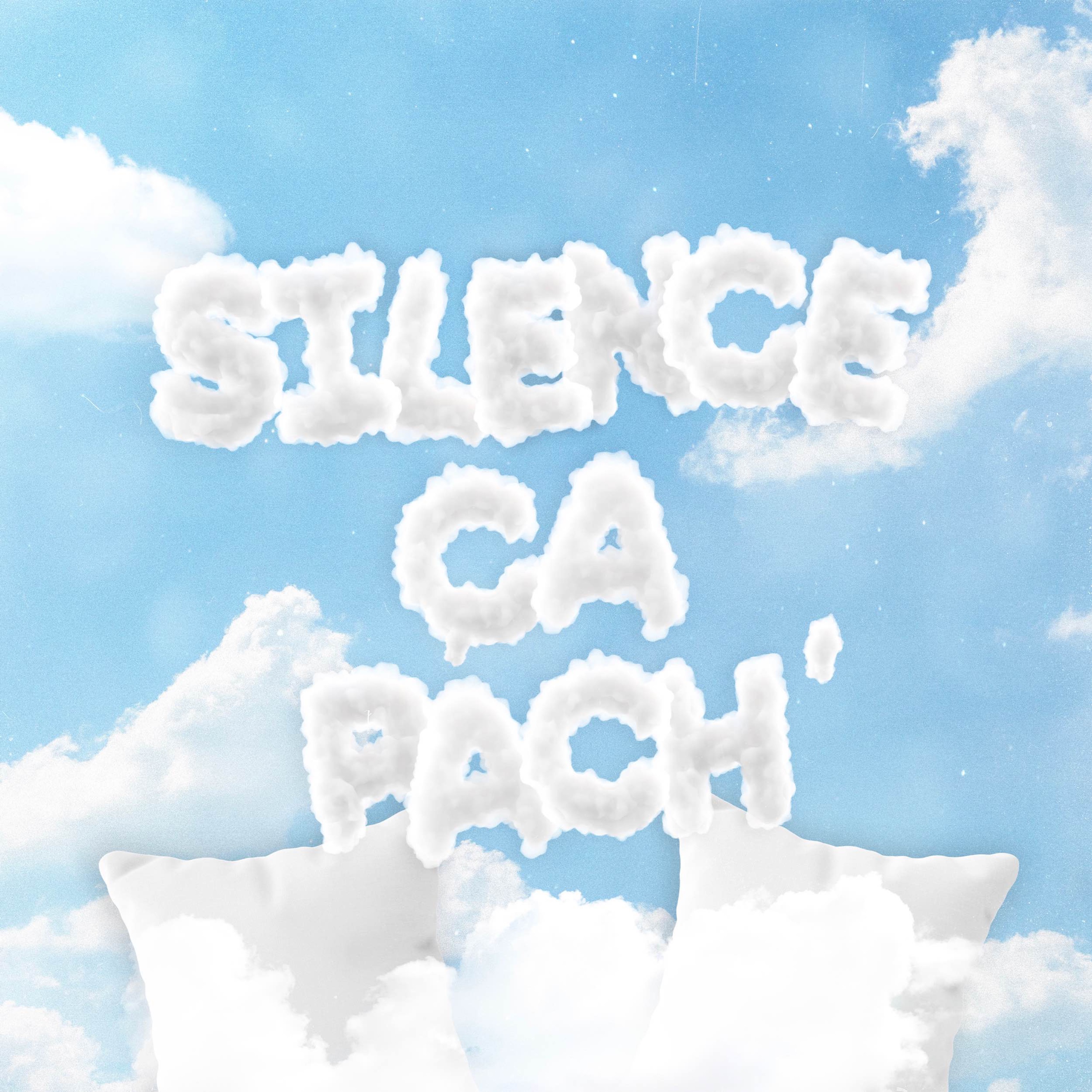 Silence, Ça Pach #2