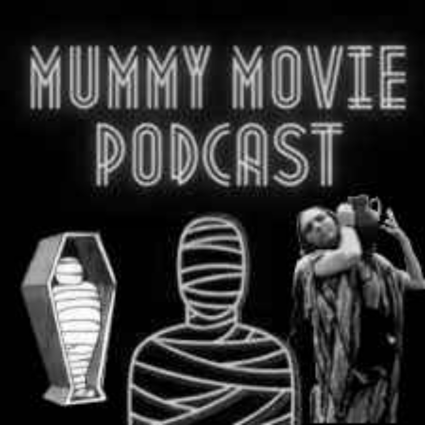 Mummy Movie Podcast