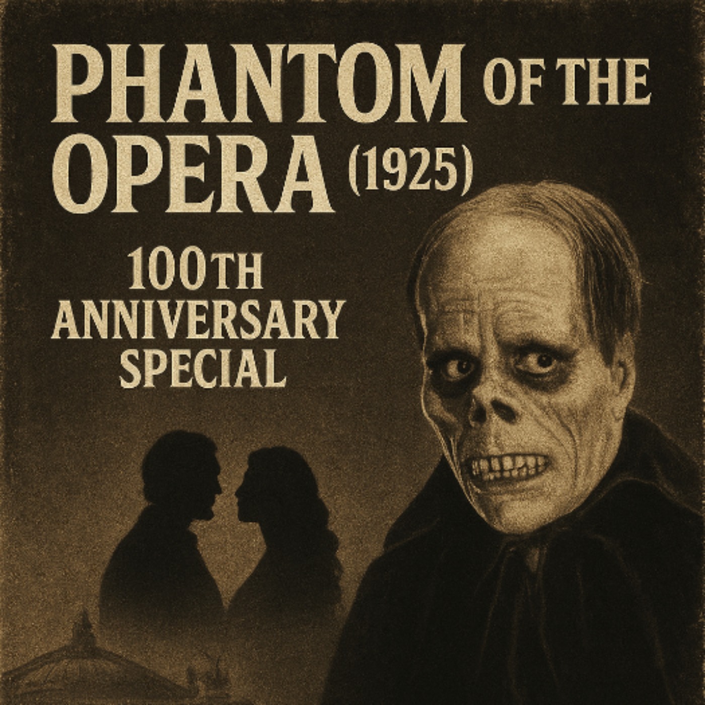 The Phantom of the Opera (1925): 100th Anniversary Special