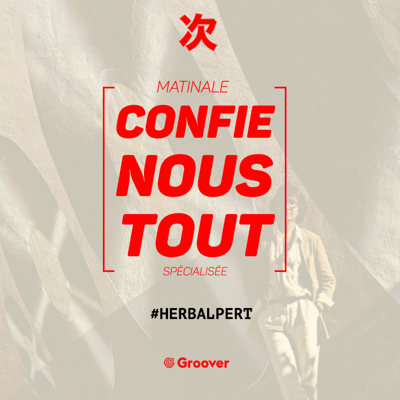 Confie-nous tout avec Jean Fromageau : Herb Alpert
