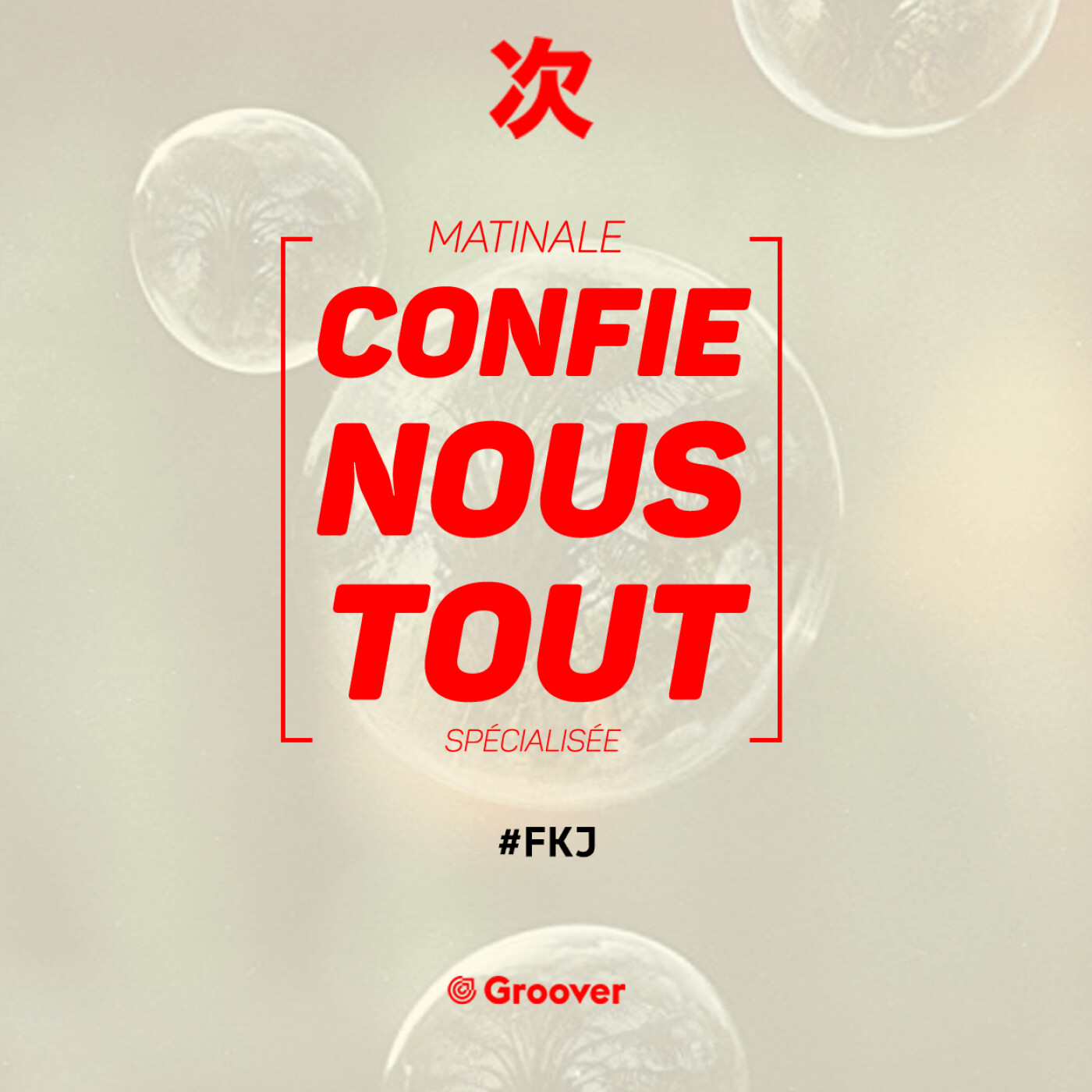 Confie-nous tout avec Jean Fromageau : FKJ