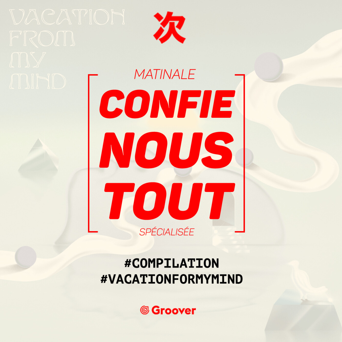 Confie-nous tout avec Jean Fromageau : Vacation for My Mind