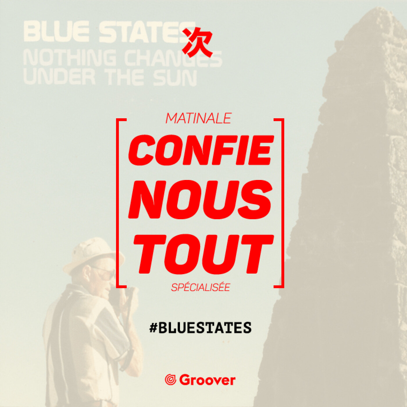 Confie-nous tout avec Jean Fromageau : Blue States
