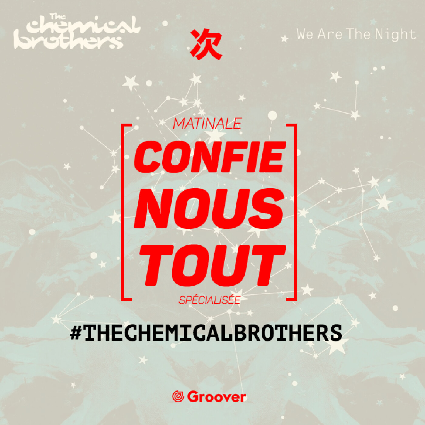 Confie-nous tout avec Jean Fromageau : The Chemical Brothers