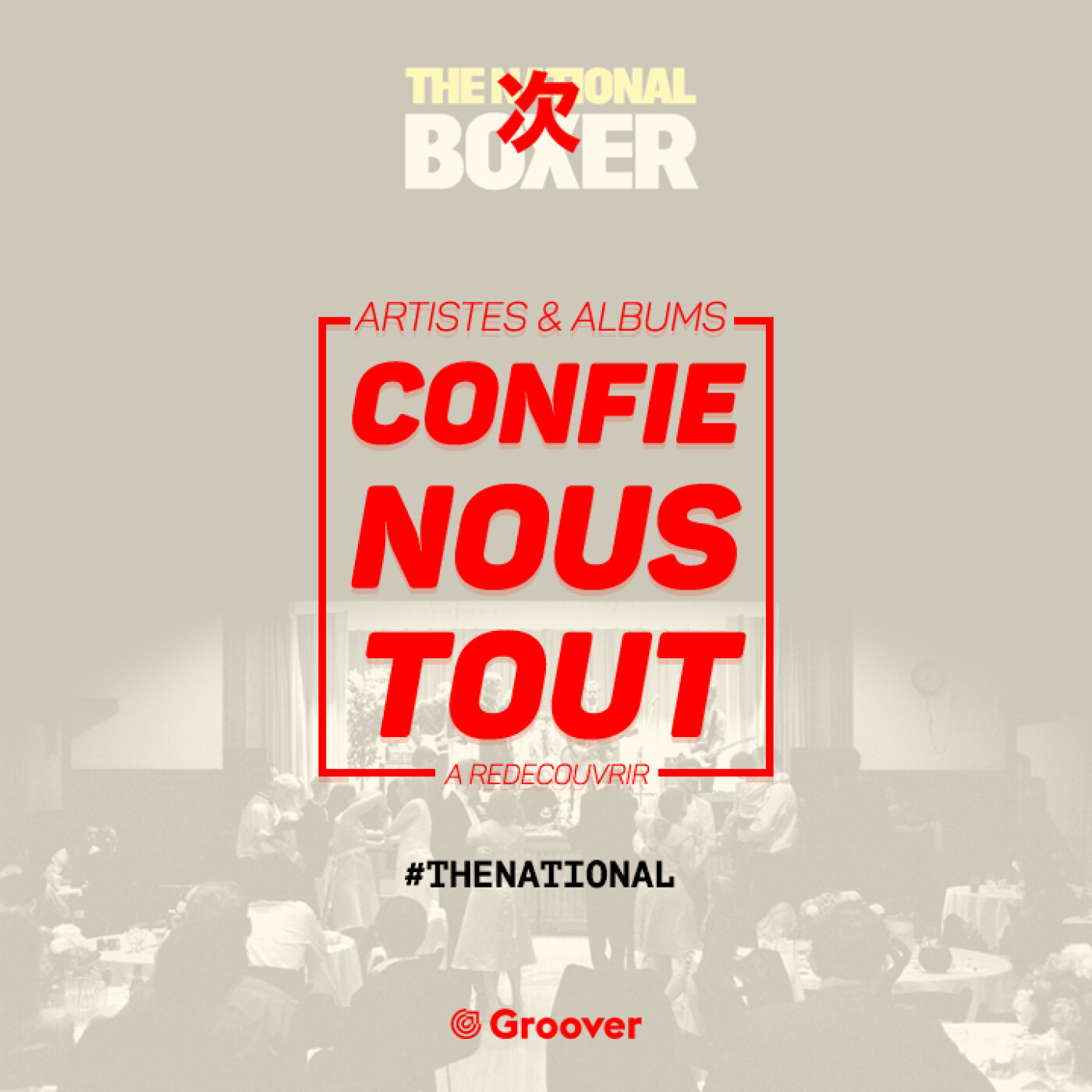 Confie-nous tout avec Jean Fromageau : The National