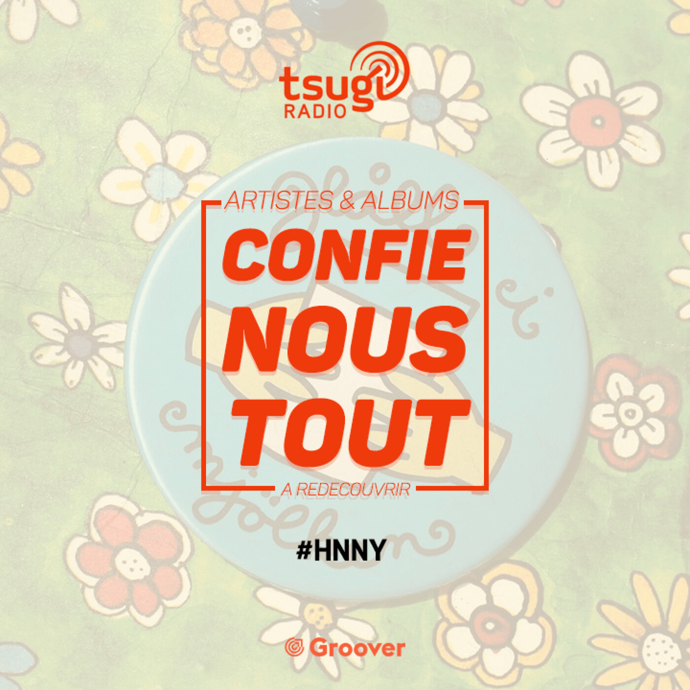 Confie-nous tout avec Jean Fromageau : HNNY