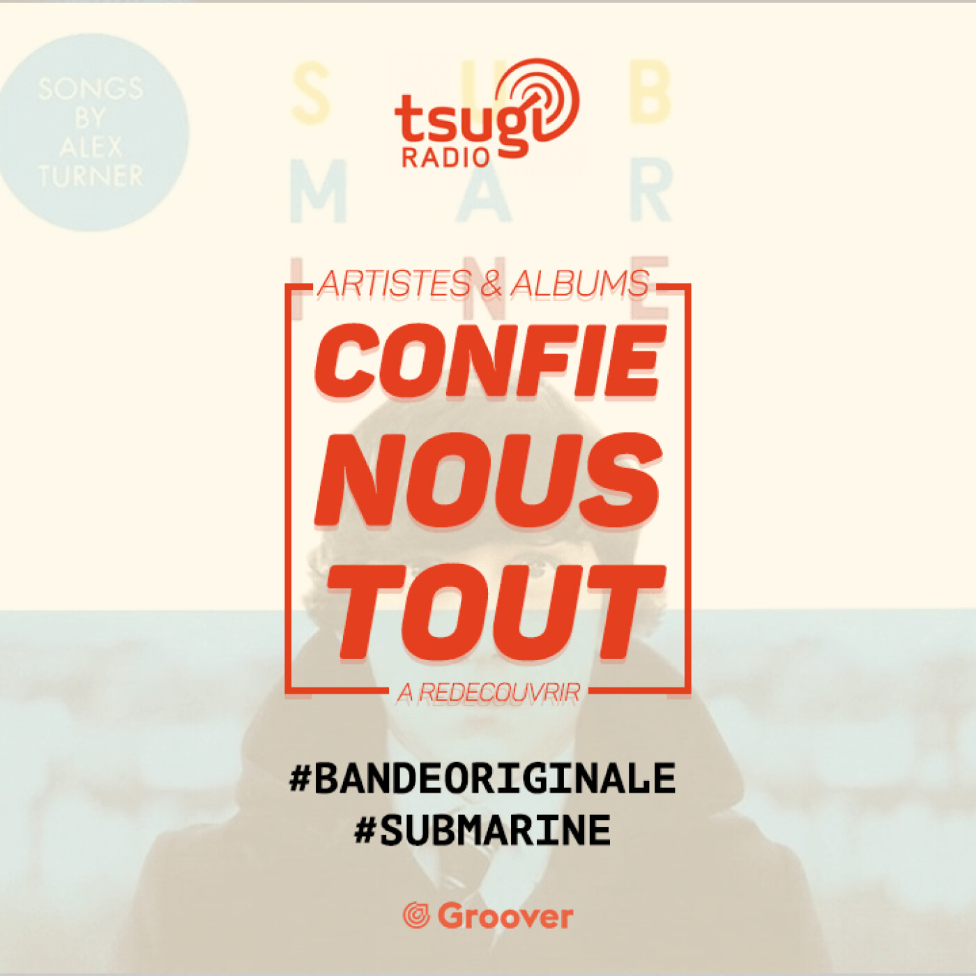 Confie-nous tout avec Jean Fromageau : Submarine (OST)
