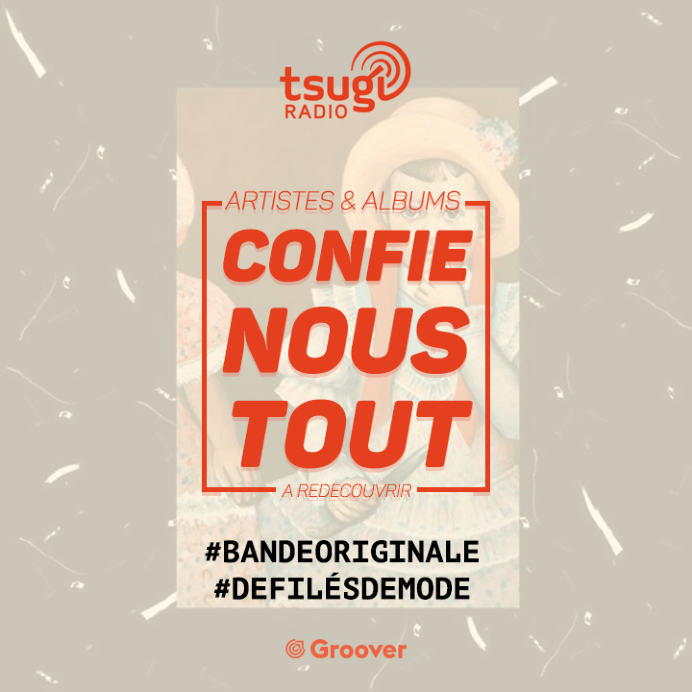 Confie-nous tout avec Jean Fromageau : La BO des défilés de mode