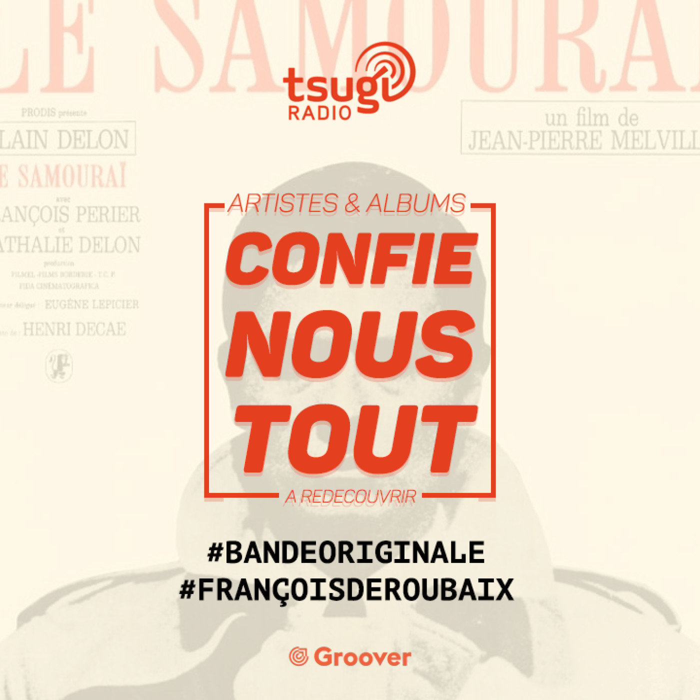 Confie-nous tout avec Jean Fromageau : François de Roubaix