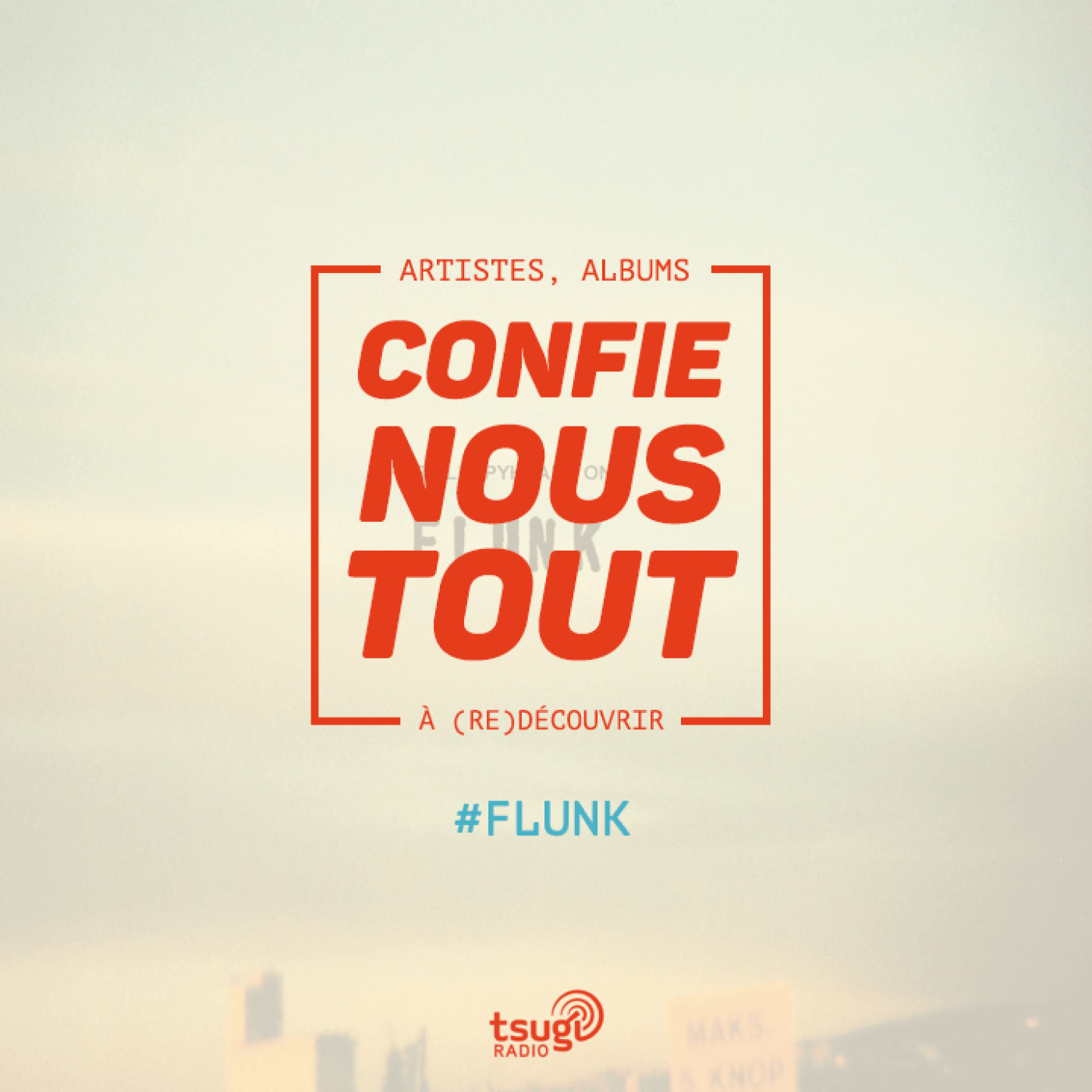 Confie-nous tout avec Jean Fromageau : Flunk