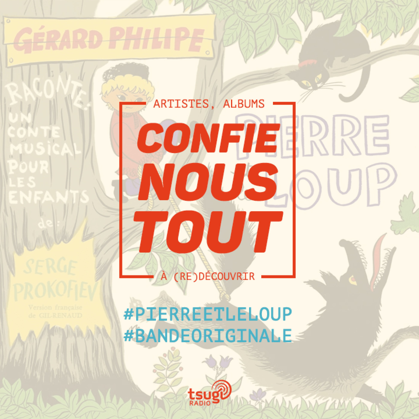 Confie-nous tout avec Jean Fromageau : Pierre et le Loup (Sergueï Prokofiev)