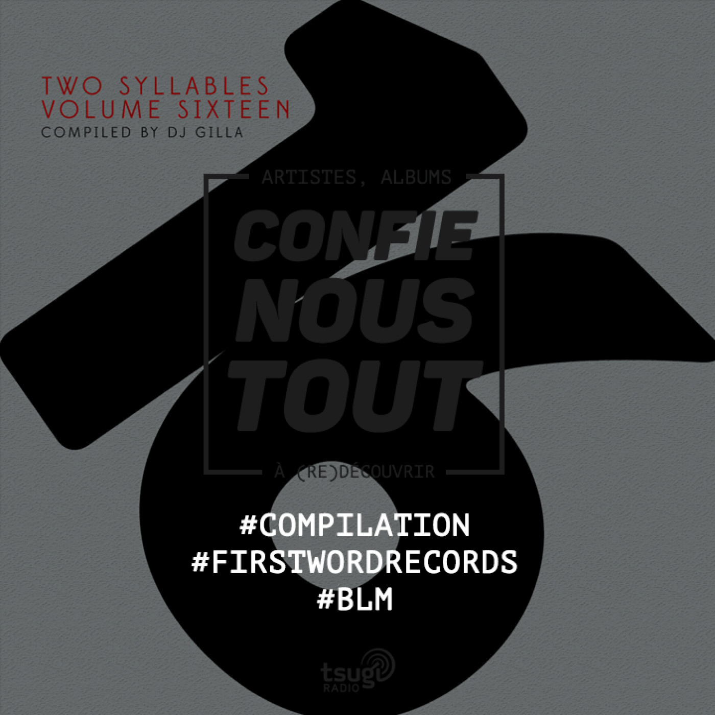Confie-nous tout : First Word Records (Two Syllables compilations)