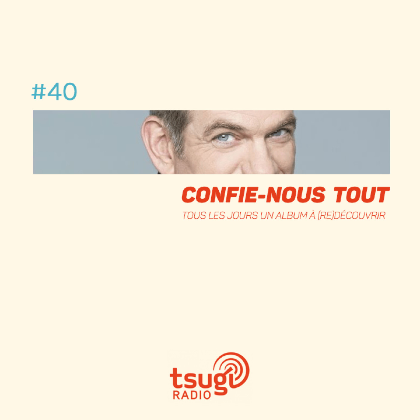 Confie-nous tout avec Jean Fromageau
