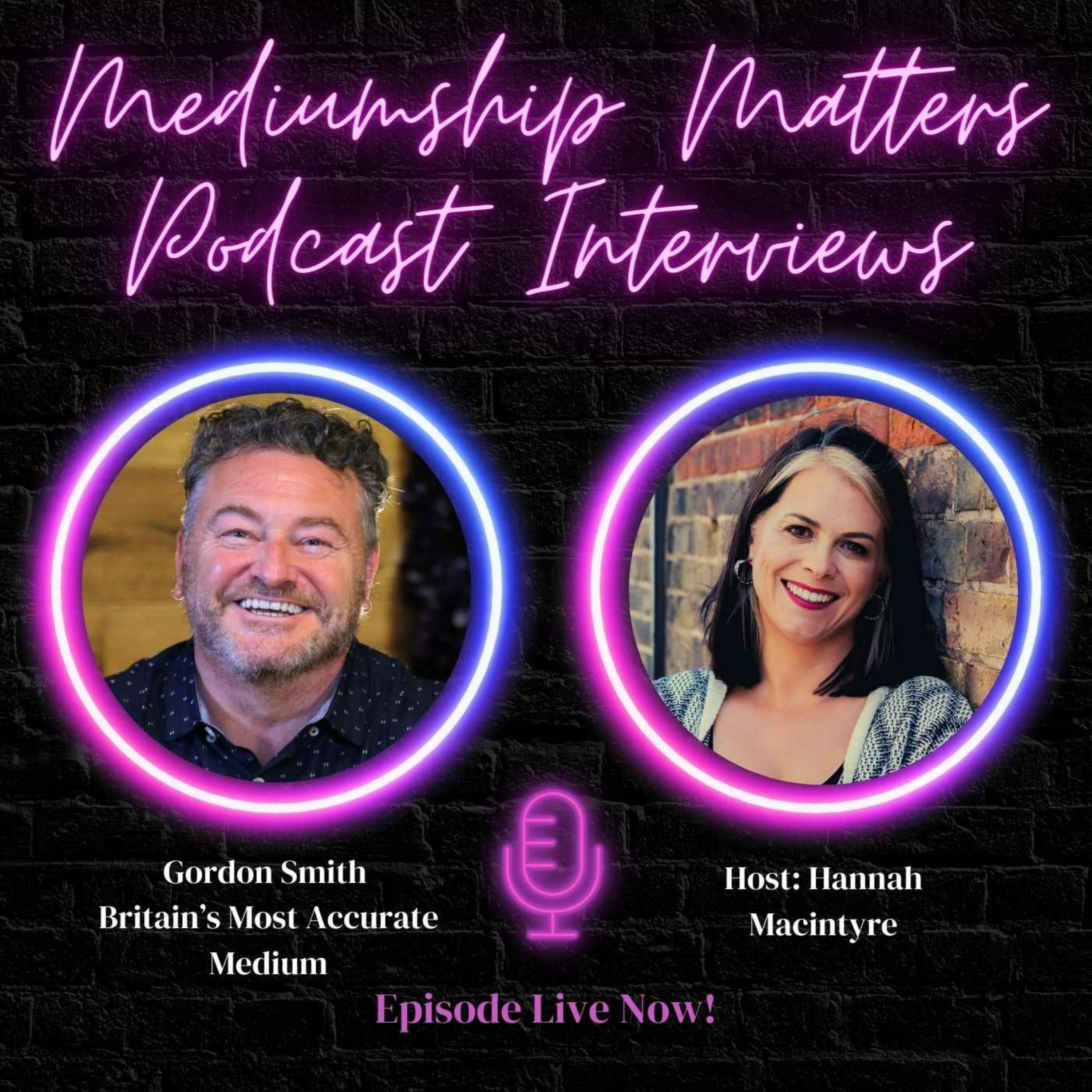 A Conversation with Gordon Smith — Mediumship, Grief & Healing Across the Veil episode artwork