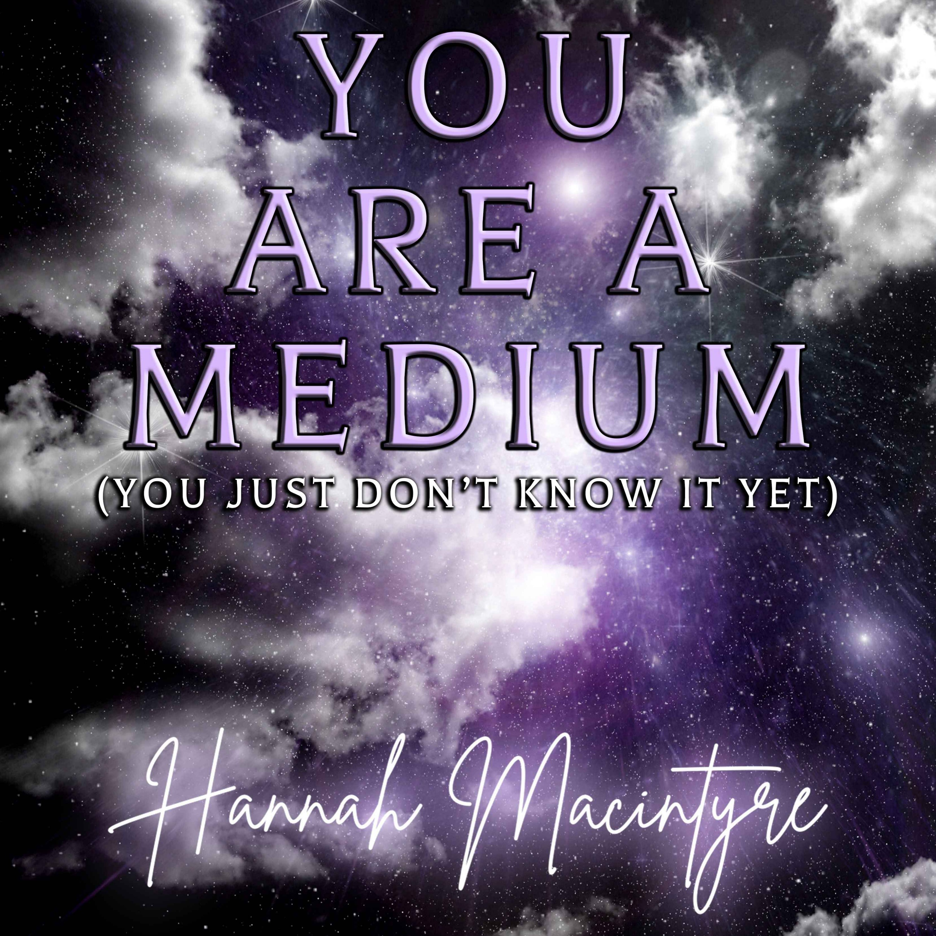 Preview of my book! You Are A Medium (You Just Don't Know It Yet) episode artwork