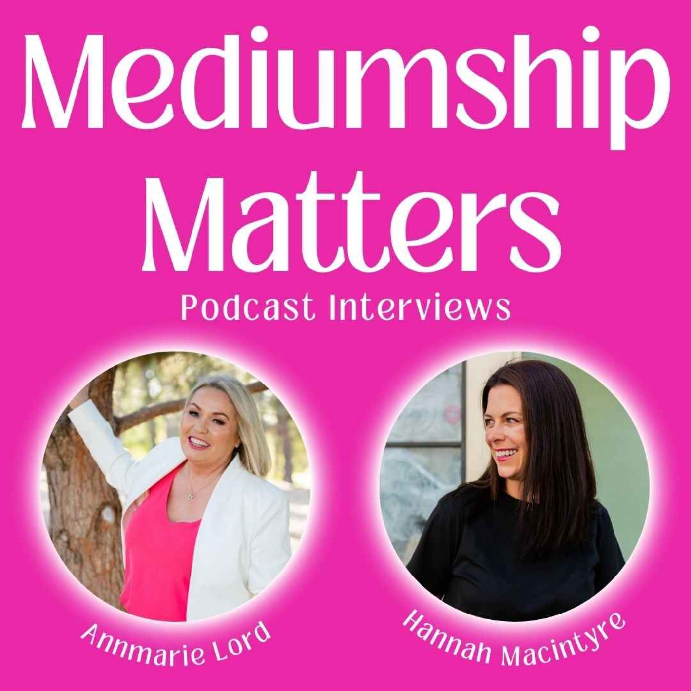 Mediumship Matters with Hannah Macintyre
