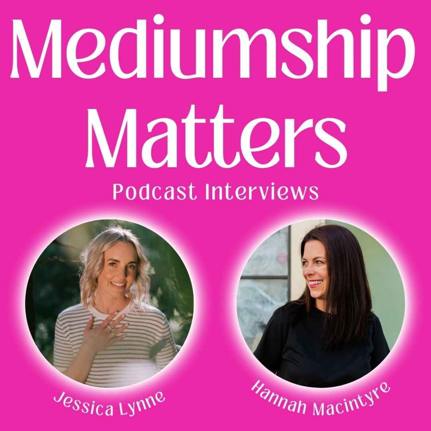 Mediumship Matters with Hannah Macintyre