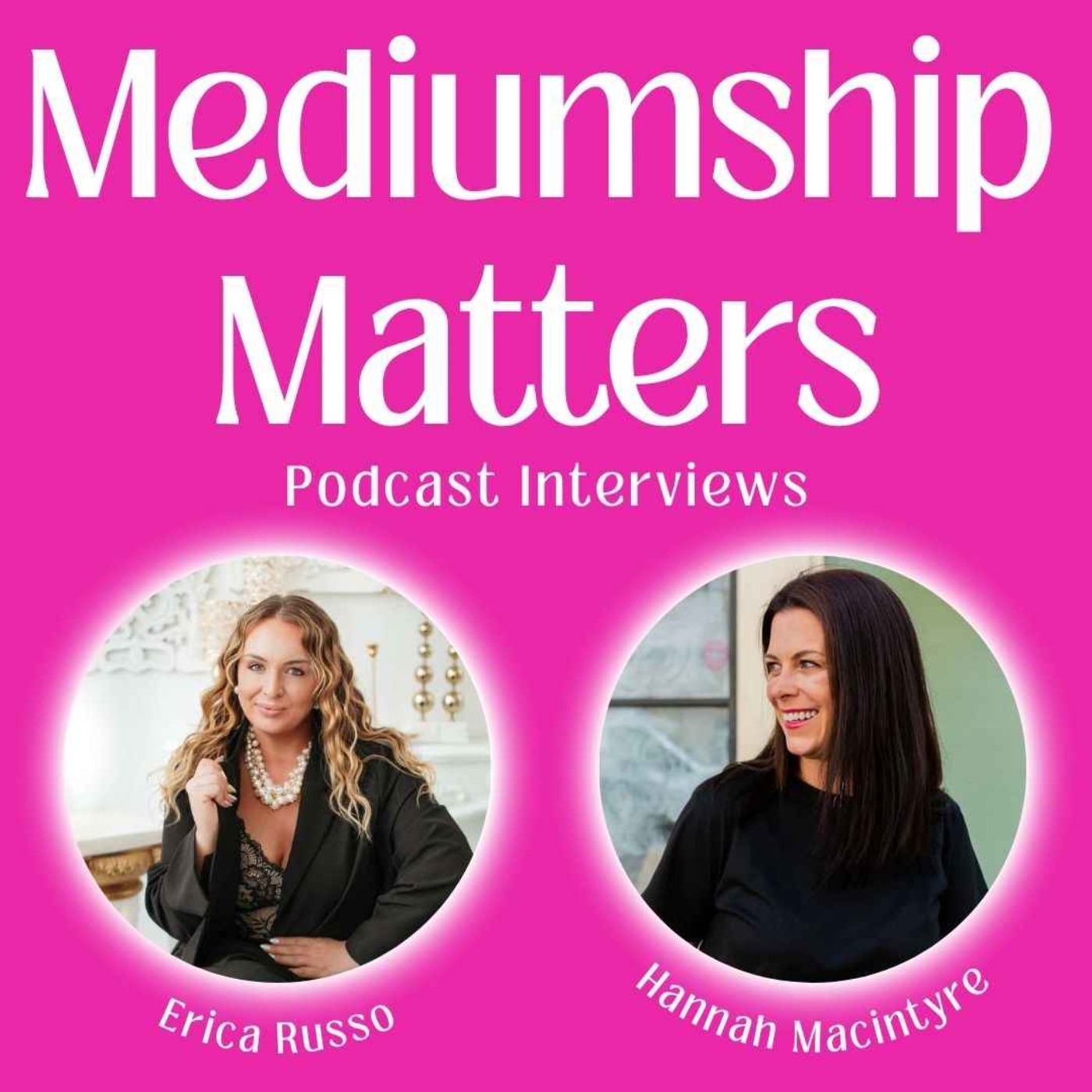 Mediumship Matters with Hannah Macintyre
