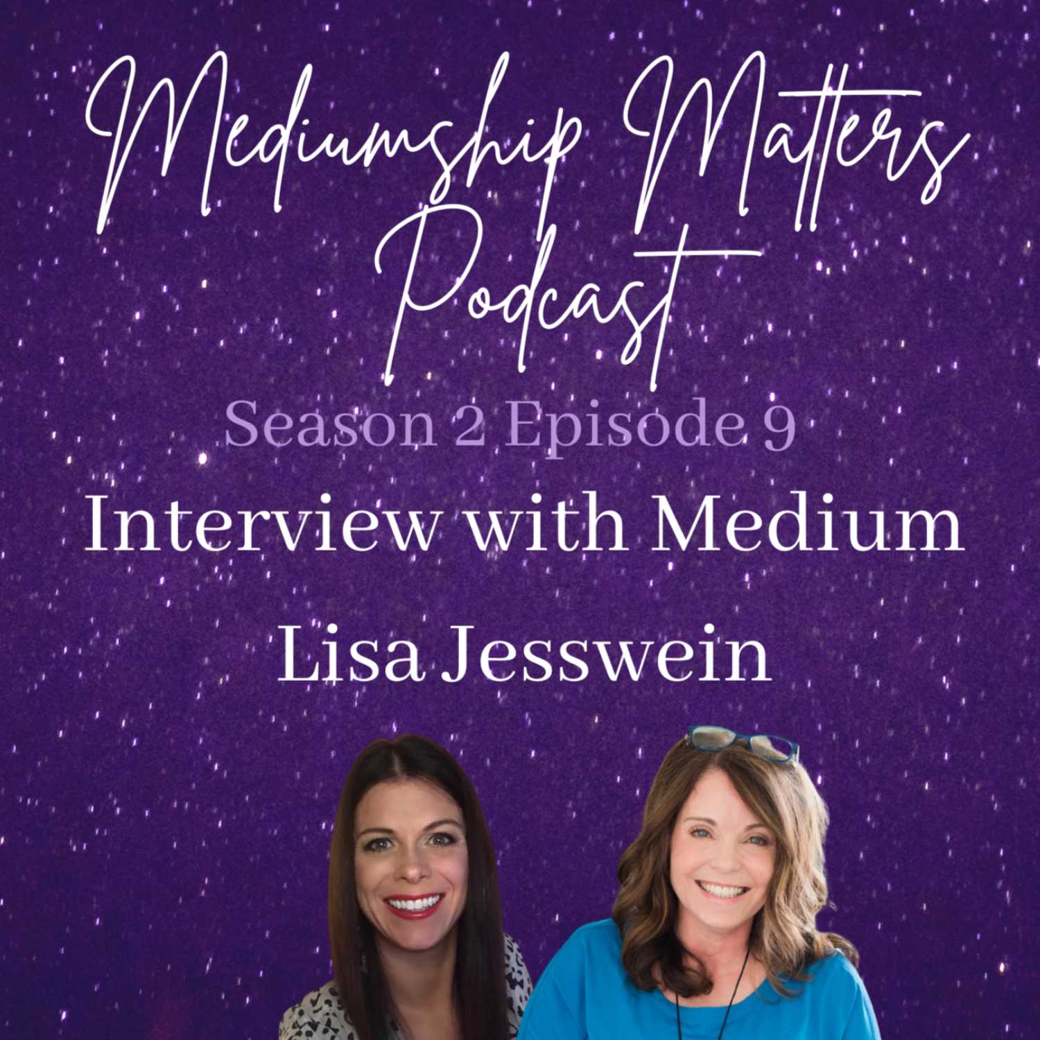 Special Interview: Spirit Guides, Table Tipping & Trusting the Work – with Lisa Jesswein episode artwork