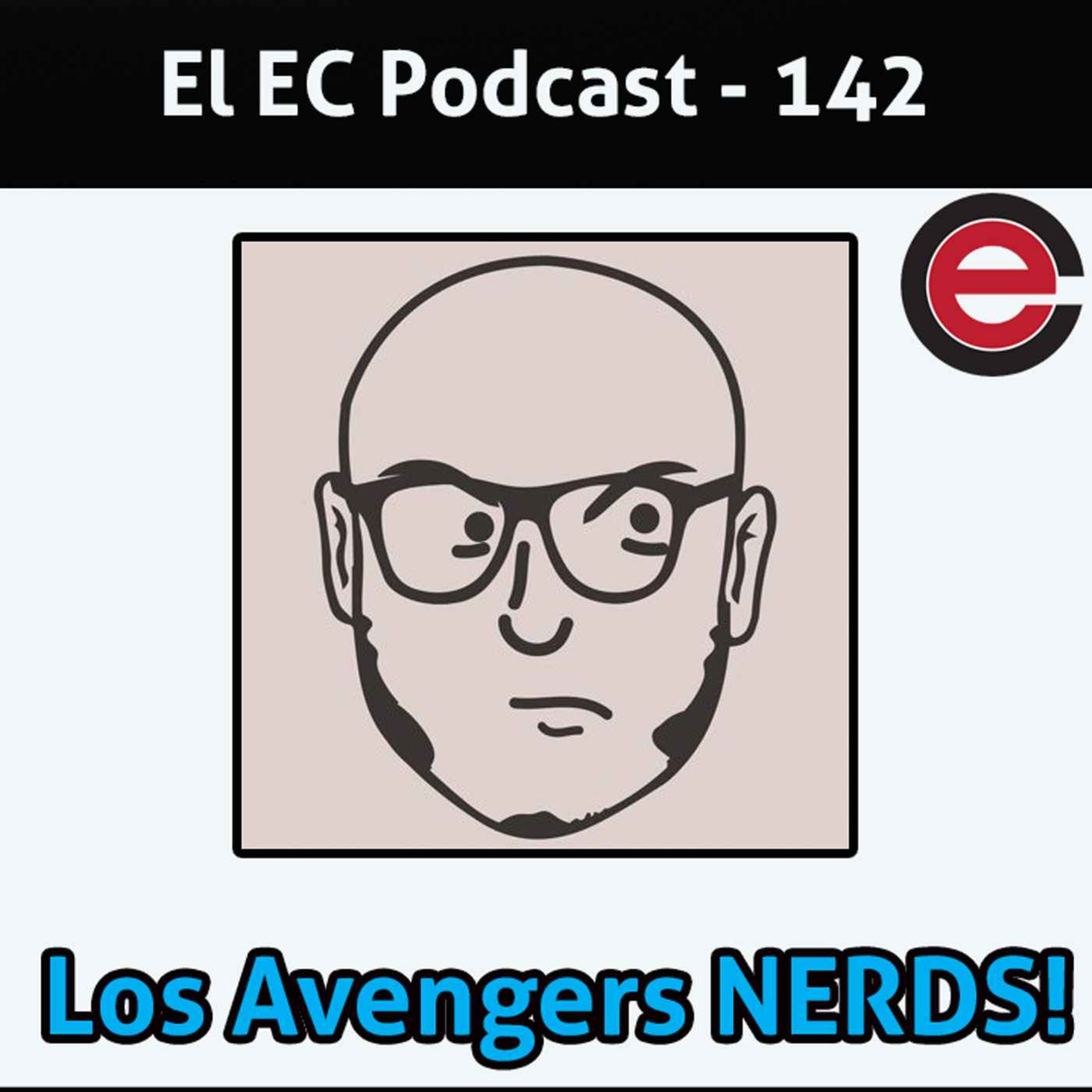 Ep142 EC Podcast - Ft El Sr Santo: Los Avengers de los NERD! episode artwork