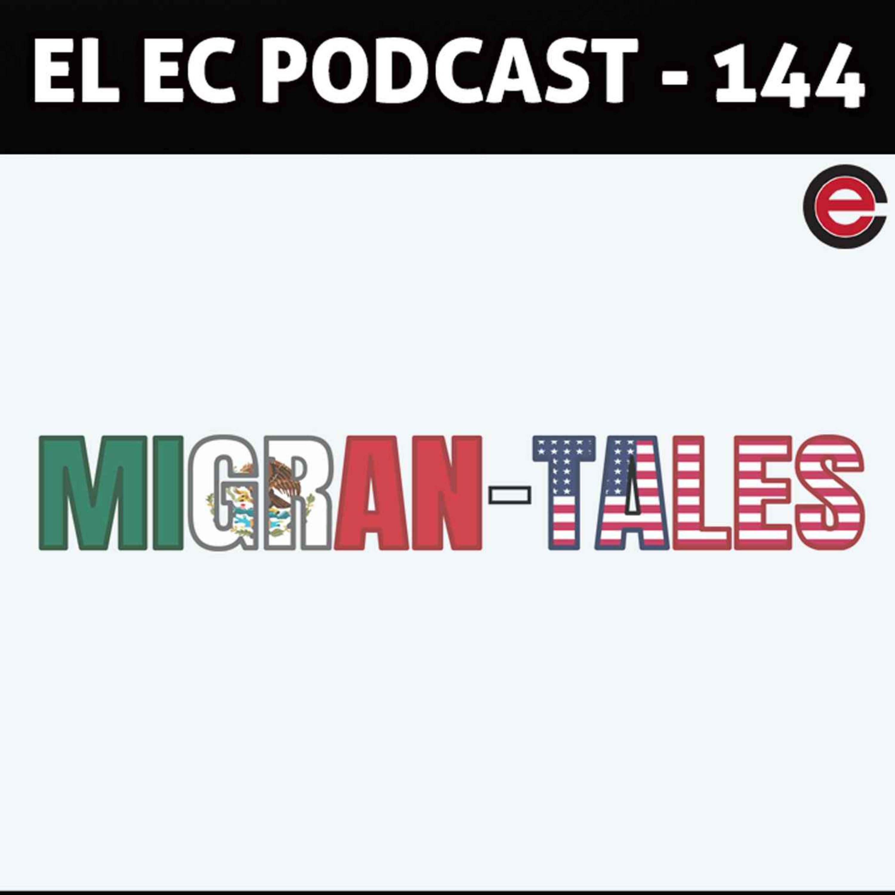 Ep144 EC Podcast - Ft. El Sr Santo, Don Cheto y Vik: Amigo Migrante! episode artwork