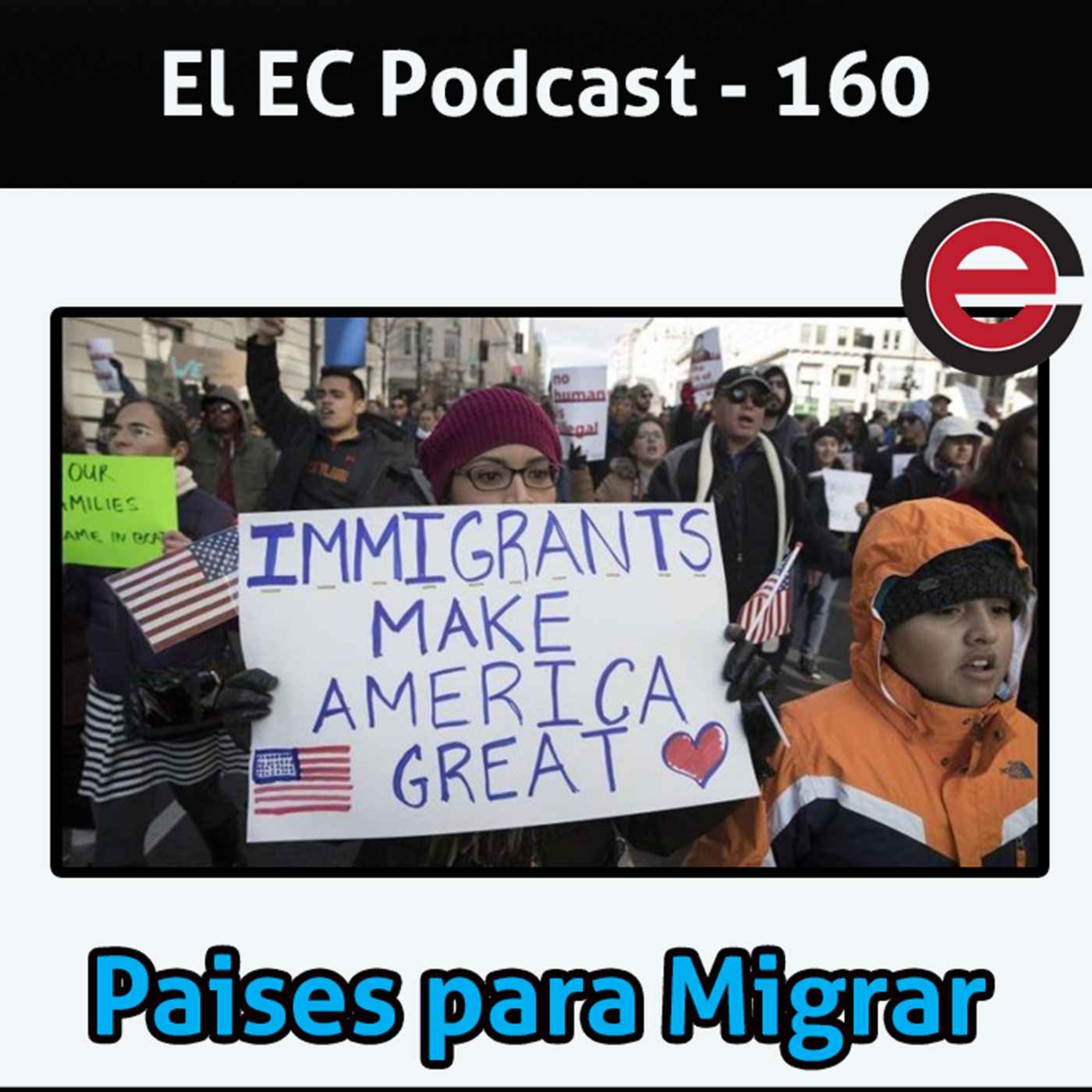Ep160 EC Podcast: Mejores paises para emigrar!