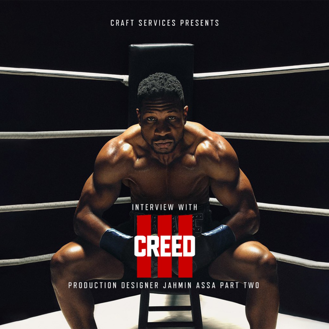 CREED III with Production Designer Jahmin Assa Part 2