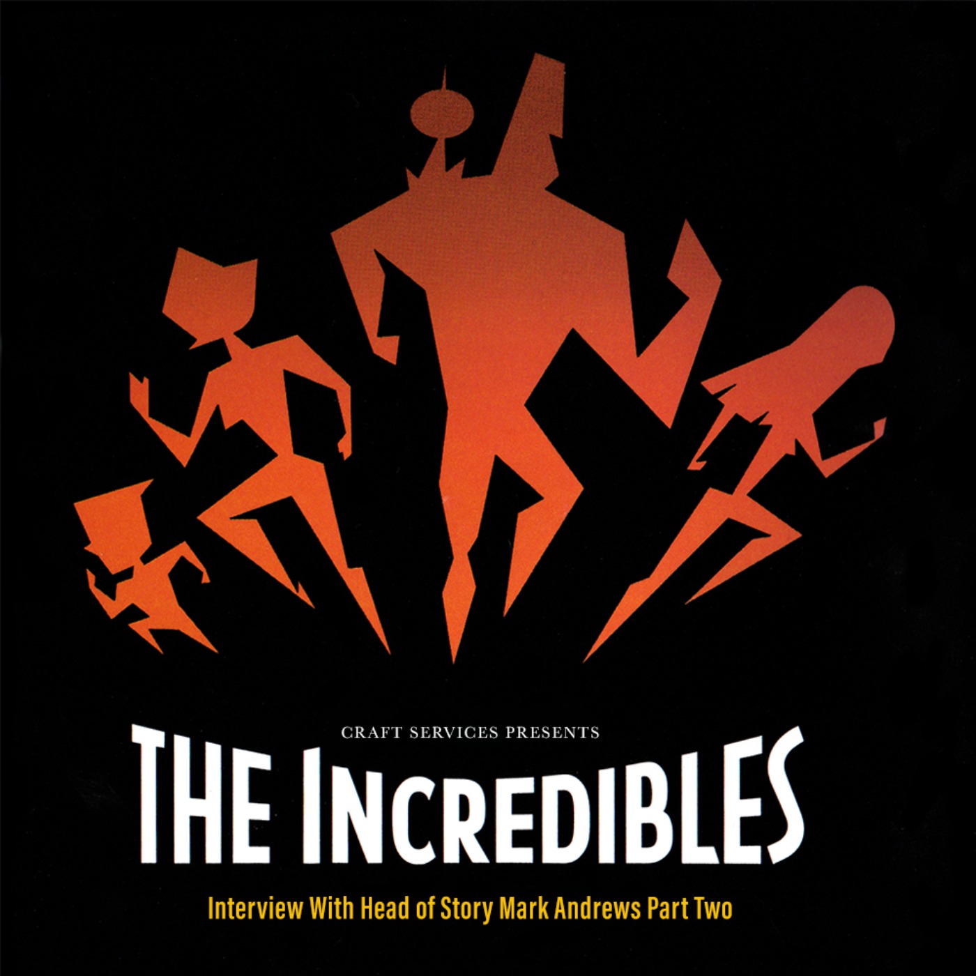 THE INCREDIBLES (2004) Interview with Head of Story Mark Andrews Part 2 episode artwork