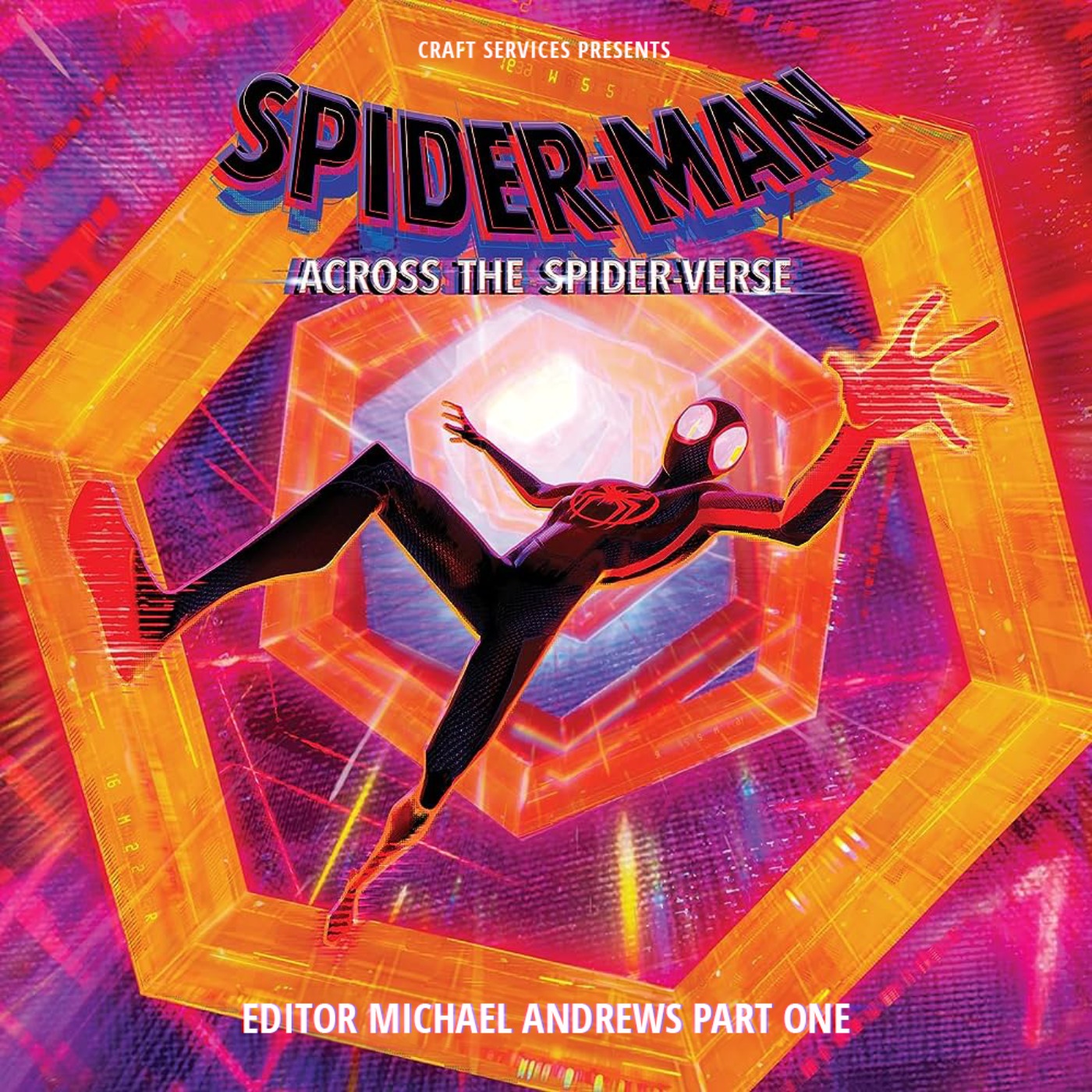 cover art for SPIDER-MAN: ACROSS THE SPIDER-VERSE with Editor Michael Andrews Part 1