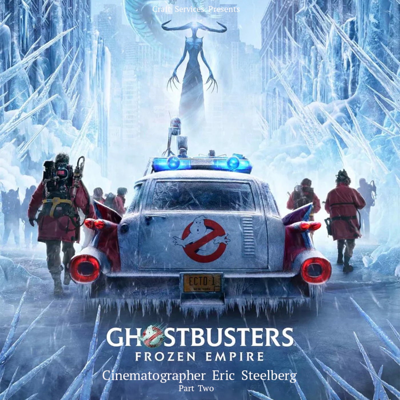 cover art for GHOSTBUSTERS: FROZEN EMPIRE (2024) with Cinematographer Eric Steelberg Part 2