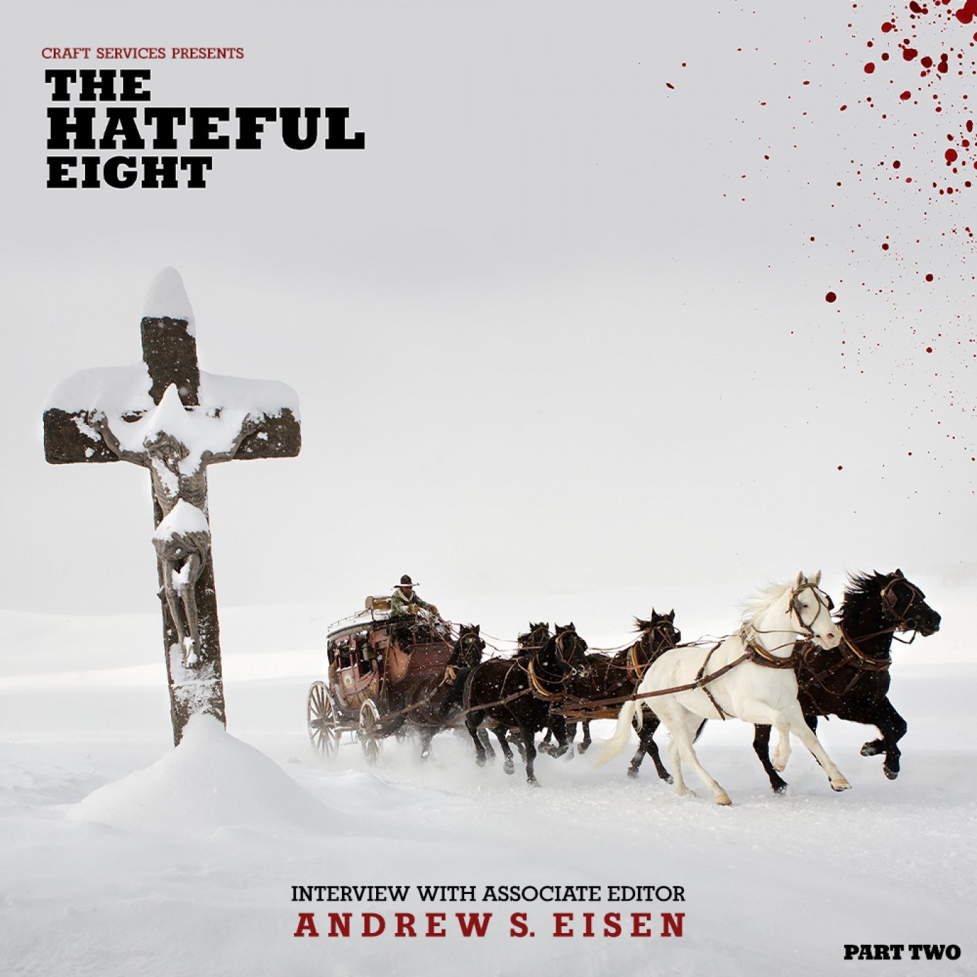 THE HATEFUL EIGHT (2015) with Associate Editor Andrew S. Eisen Part Two episode artwork