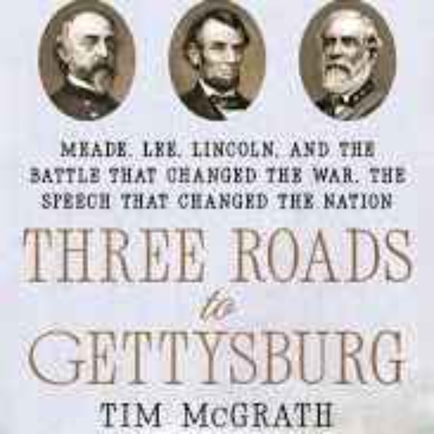 Changing The Course of Civil War History Changing The Course of Civil War History