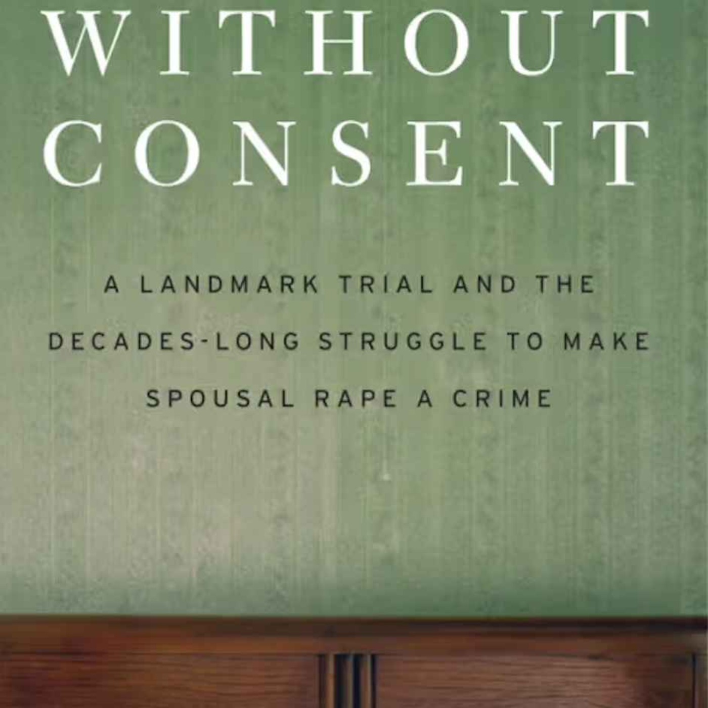 Marital Rape Wasn't Always A Crime