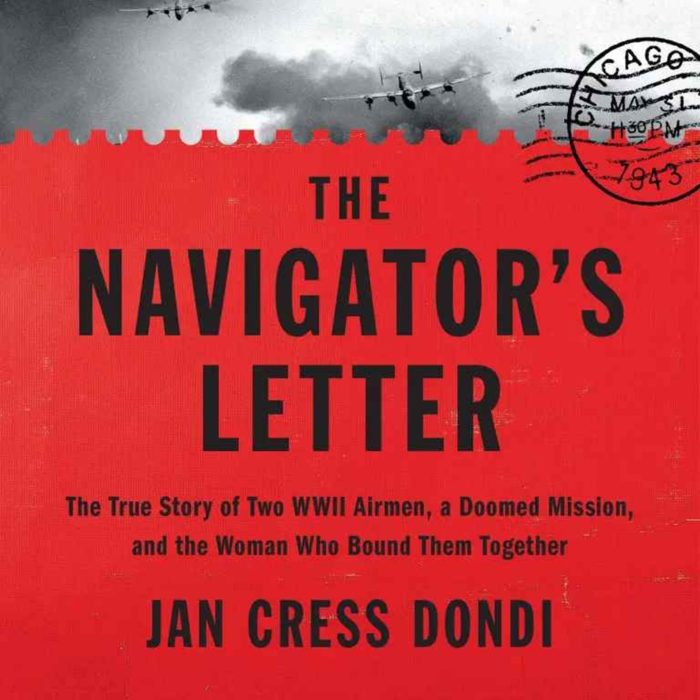 A Doomed WWII Mission and the Letters That Kept Its Story Alive