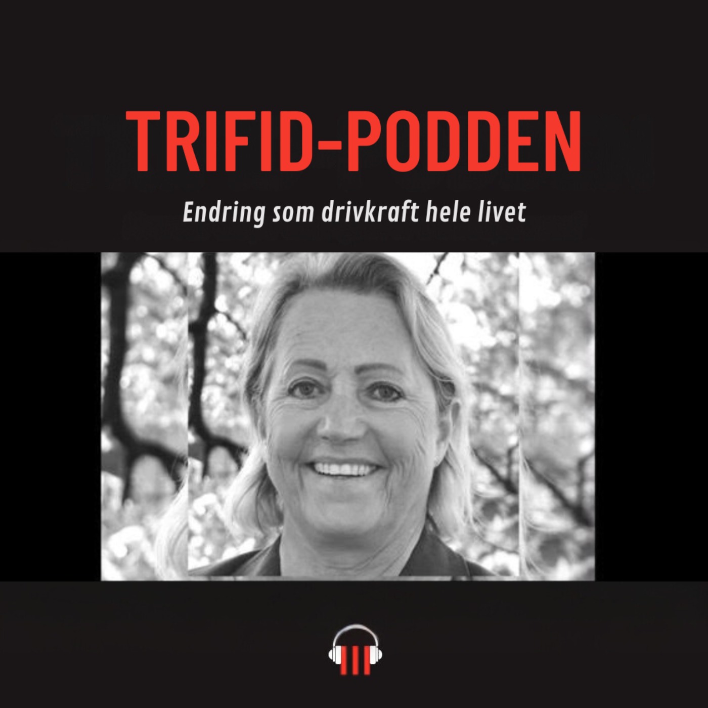 #12 Endring som drivkraft hele livet