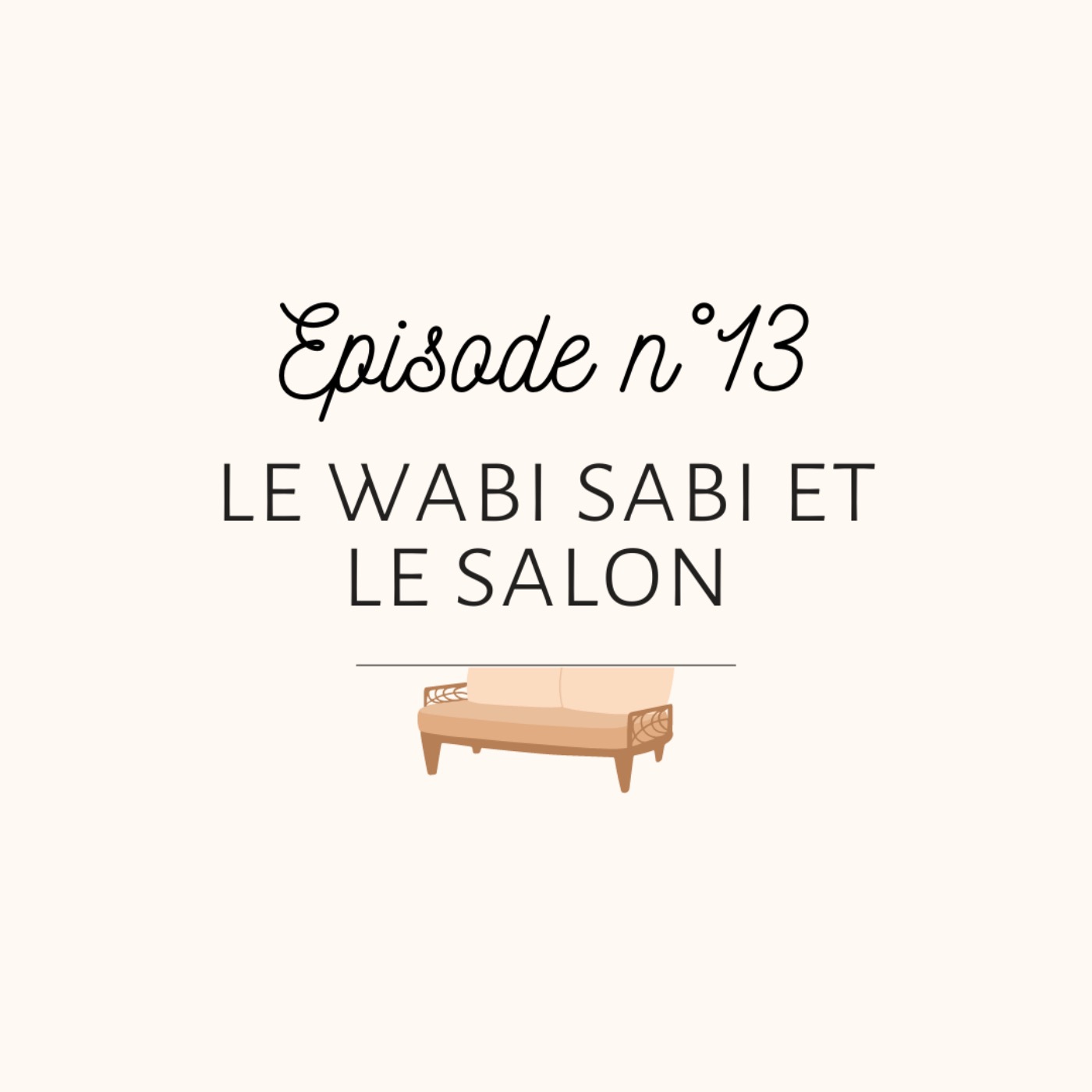 #13 Un Salon Wabi Sabi