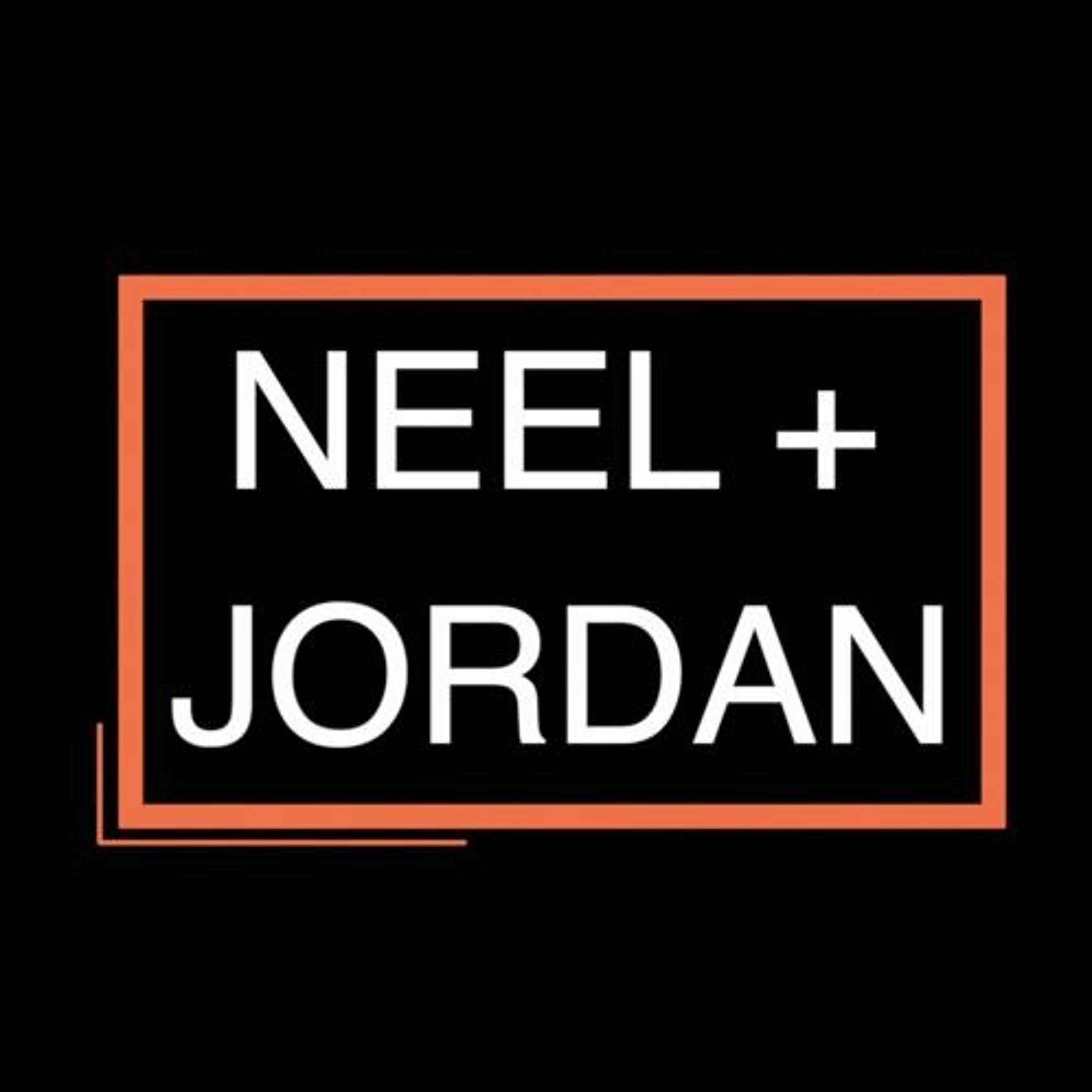 Neel + Jordan