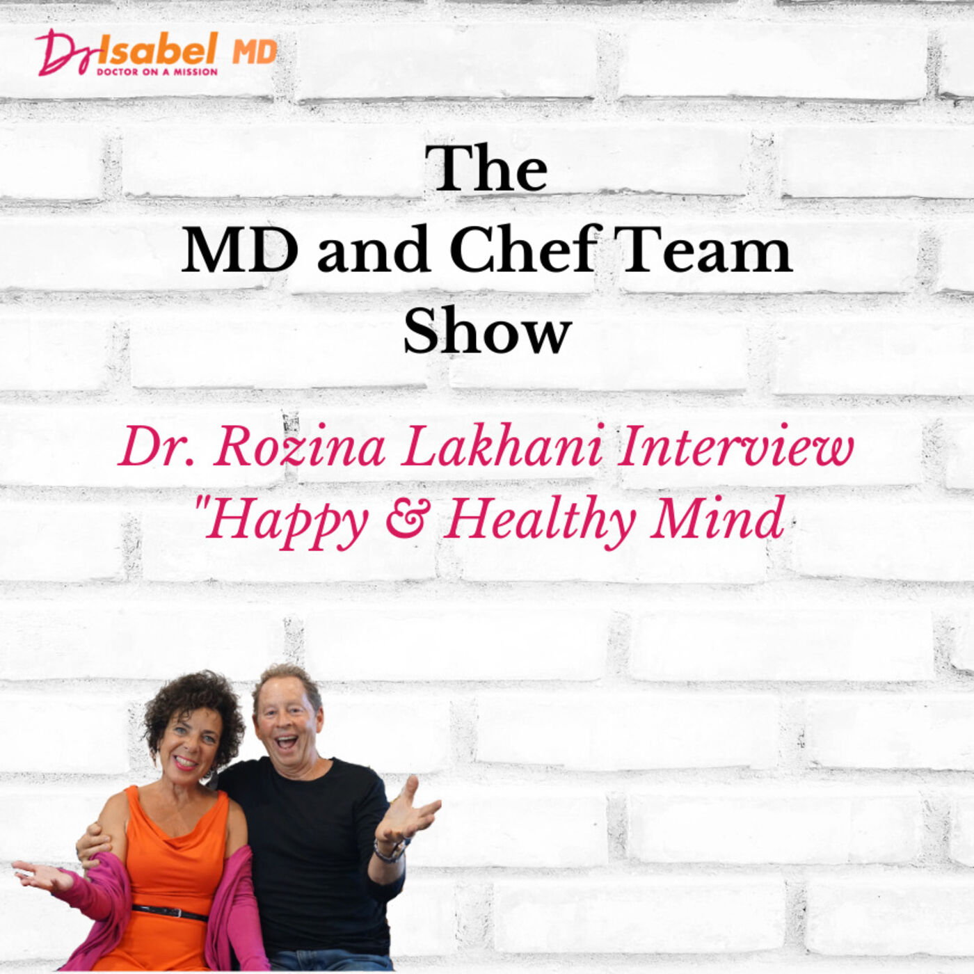 Happy & Healthy Mind with Dr. Rozina