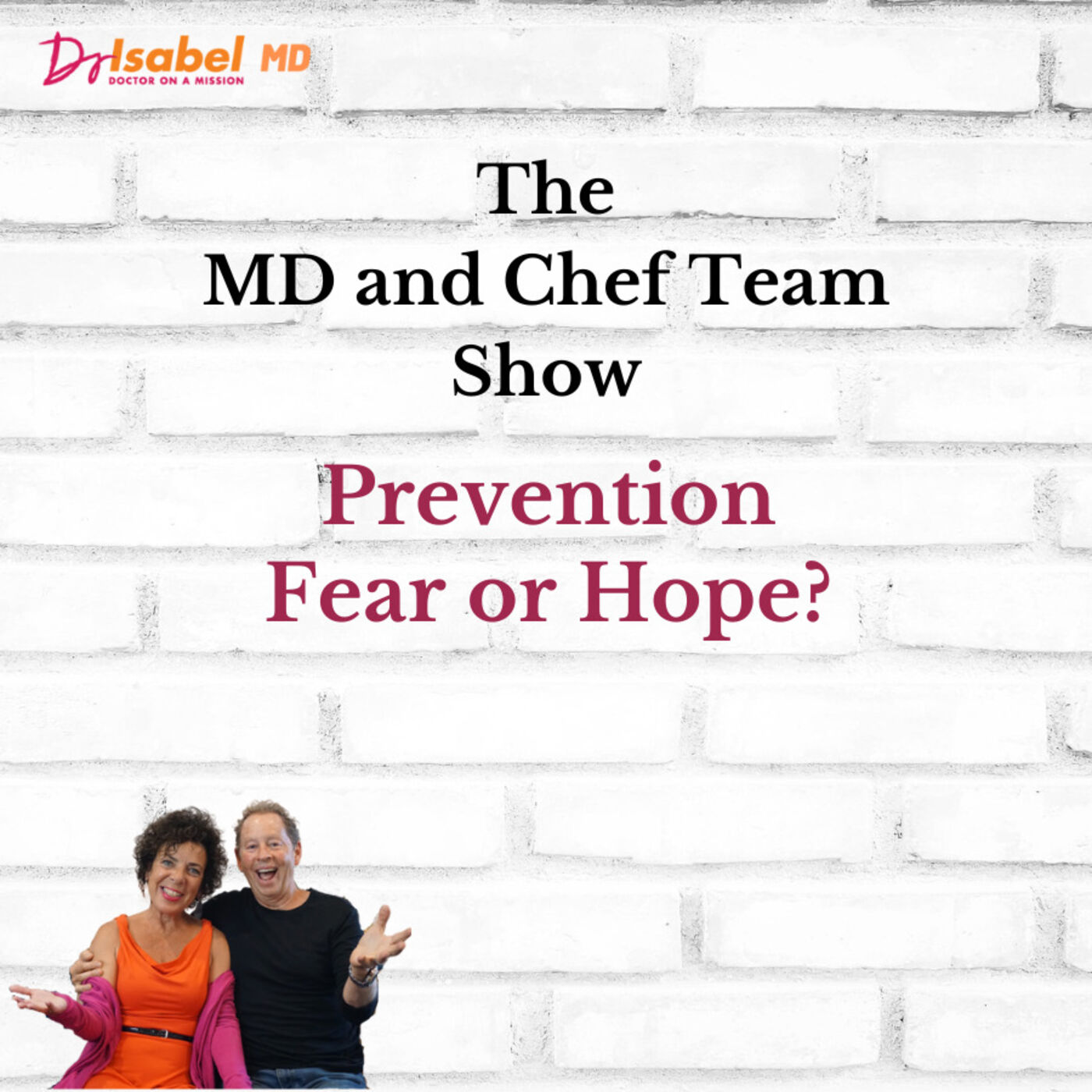 Prevention - Fear or Hope?