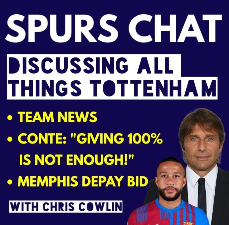 37: SPURS CHAT: THE LATEST TOTTENHAM NEWS: Team News, Conte: 