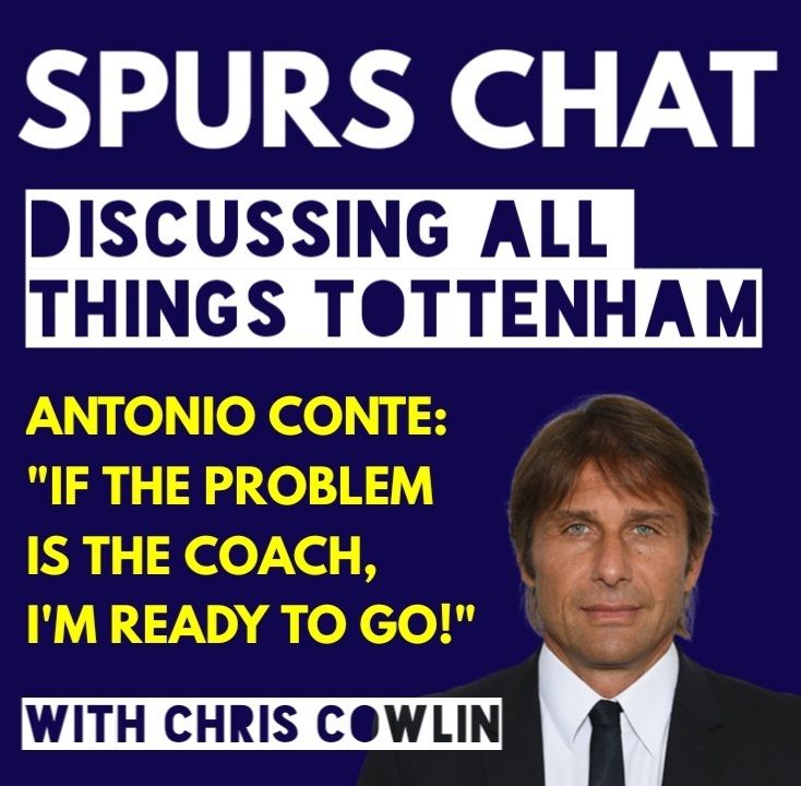16: SPURS CHAT: THE LATEST TOTTENHAM NEWS: Conte's Comments: 