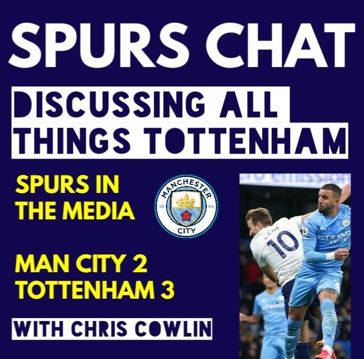 11: SPURS IN THE MEDIA & PLAYER RATINGS: Manchester City 2-3 Tottenham: 