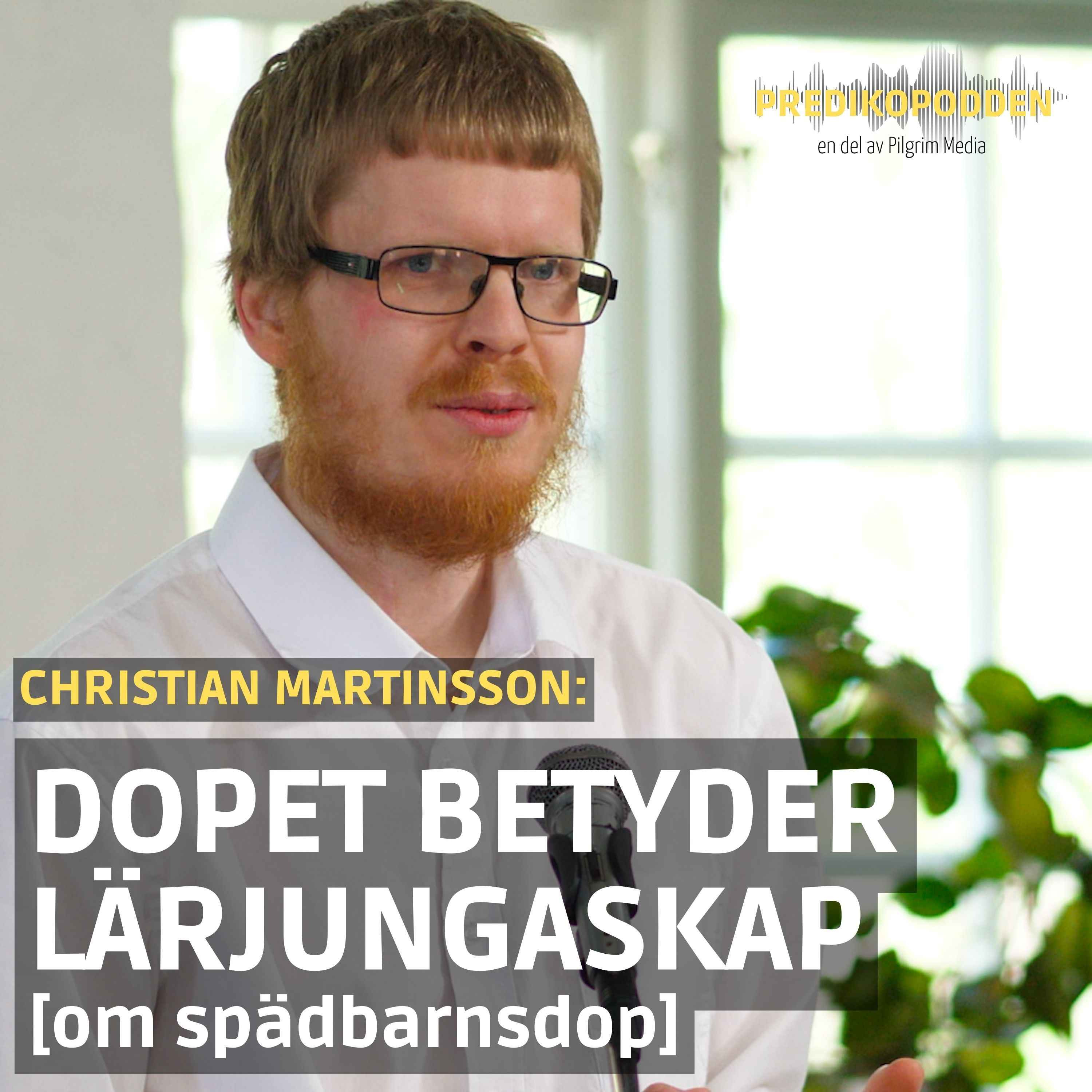Dopet betyder lärjungaskap - Christian Martinsson