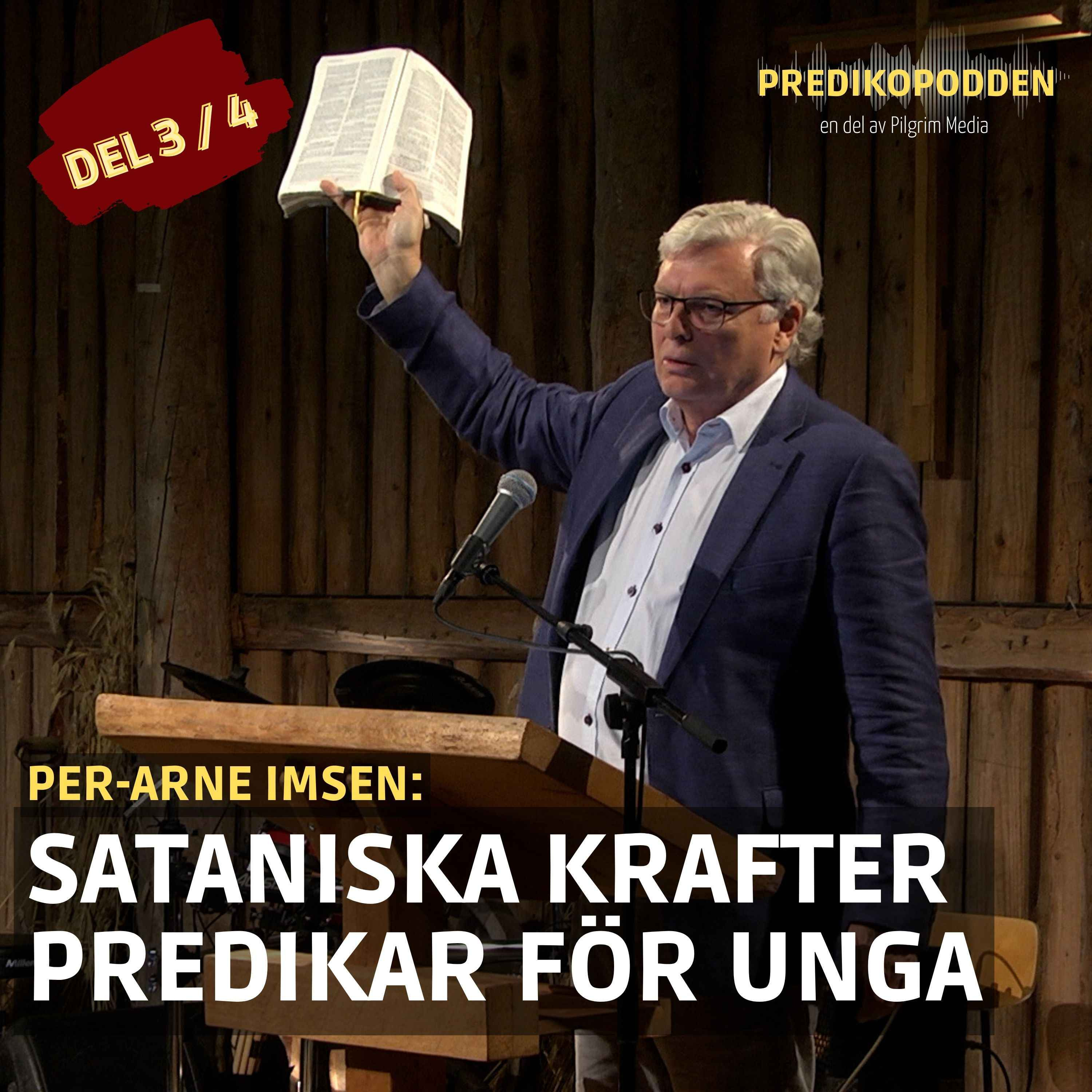 Sataniska krafter predikar för de unga - Per-Arne Imsen