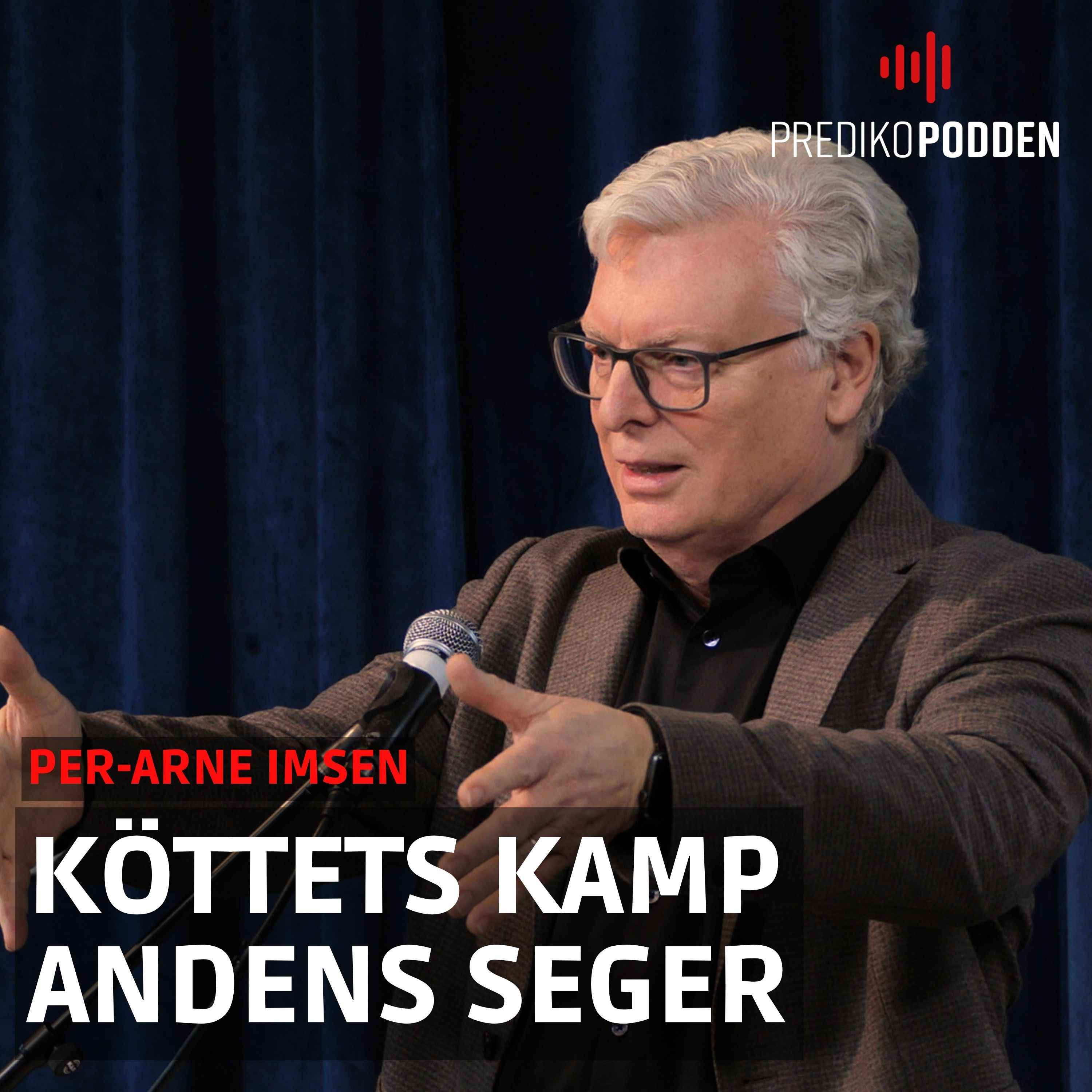 Köttets kamp Andens Seger - Per-Arne Imsen